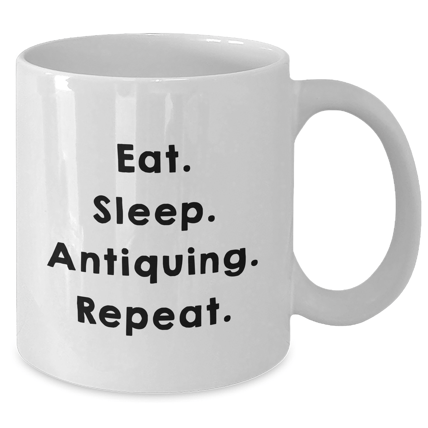 Antiquing Enthusiasts Gifts for Men, Funny Eat. Sleep. Antiquing. Repeat. White Coffee Mug, Graduation Unique Gifts from Friends, Family, or Coworkers - Victory Thru Vision