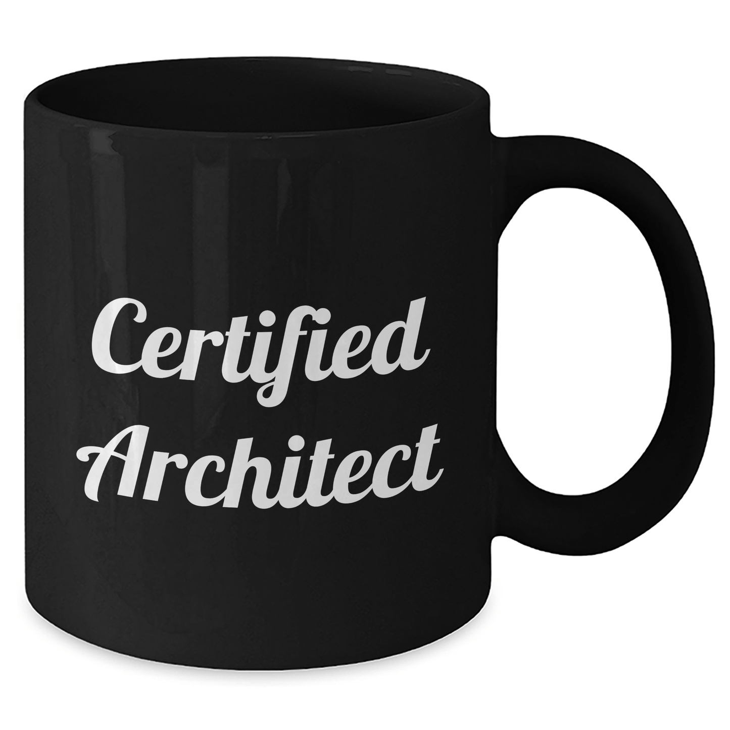 Architect Funny Quote Black Coffee Mug, Gifts from Men to Certified Architects, Unique Father's Day Unique Gifts for Him - Victory Thru Vision