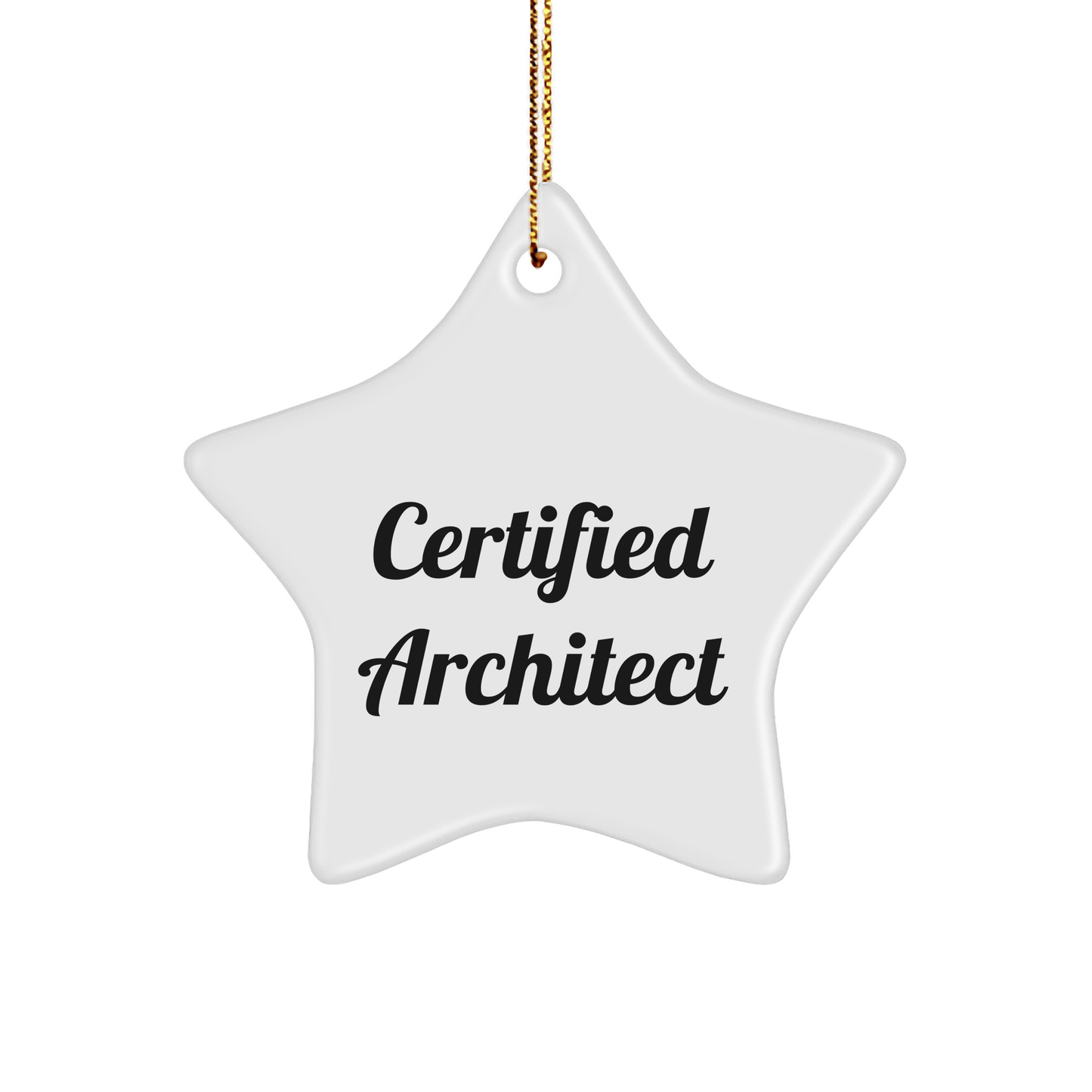 Architect Star Ornament Gifts from Friends, Certified Architect's Humor, Christmas Unique Gifts for Men - Victory Thru Vision