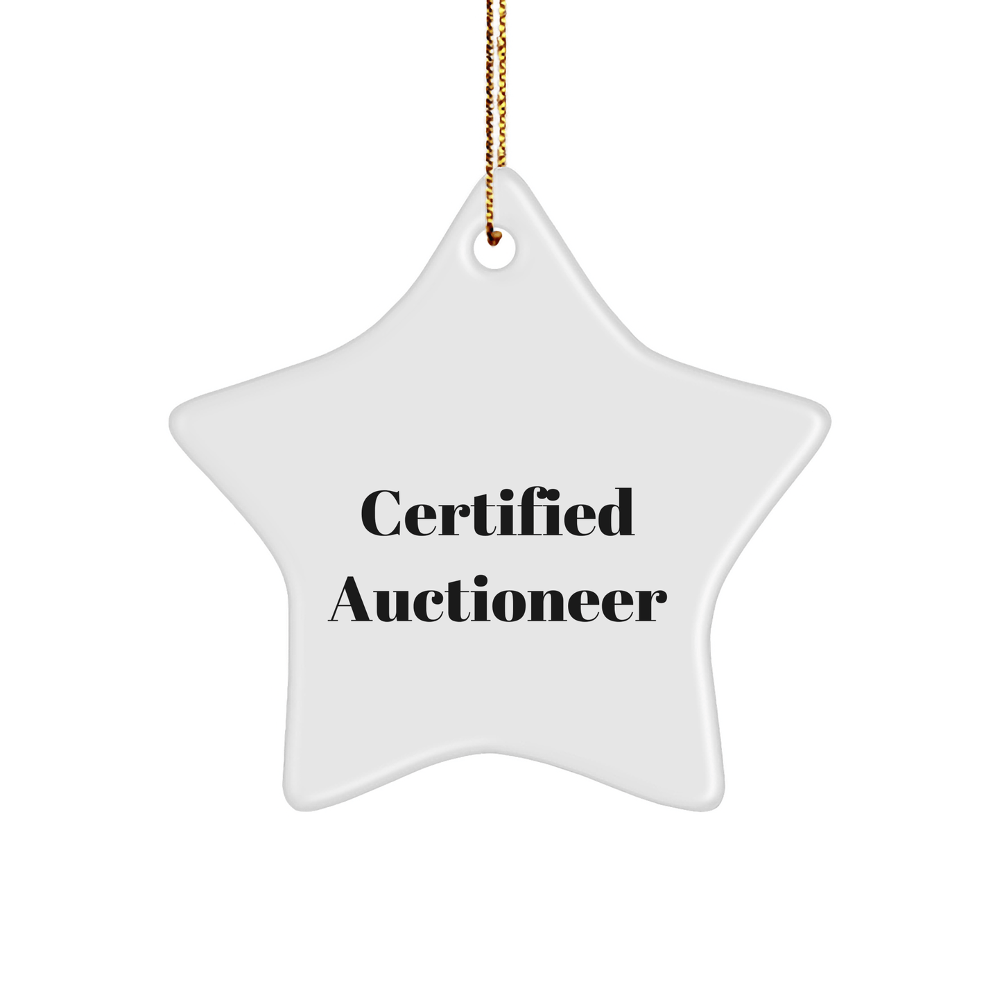 Auctioneer Gifts from Friends for Christmas | Funny Star Ornament by Certified Auctioneer - Victory Thru Vision