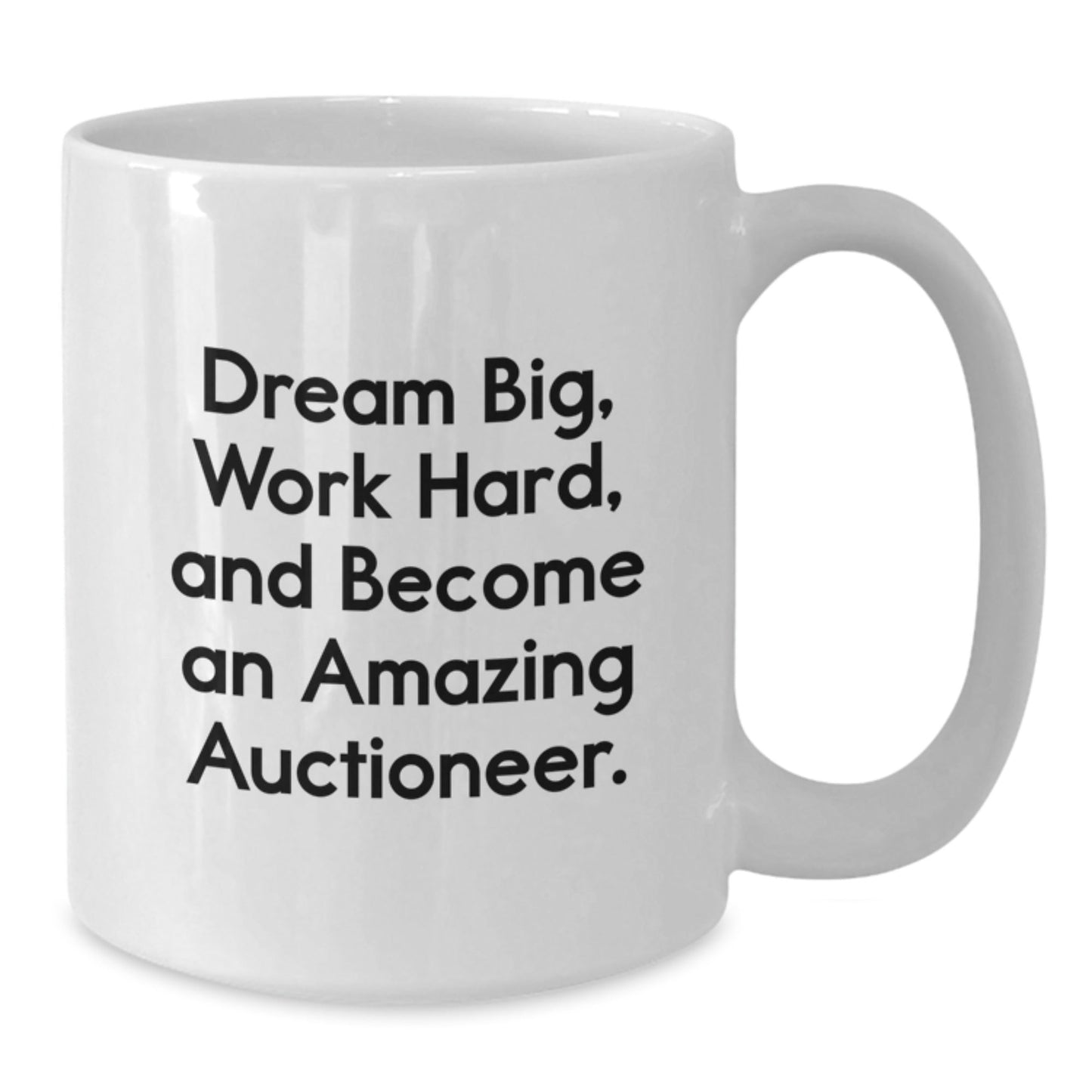 Auctioneer Inspirational Gifts from Friends, Become an Amazing Auctioneer White Coffee Mug, Perfect Graduation Unique Gifts for Men - Victory Thru Vision