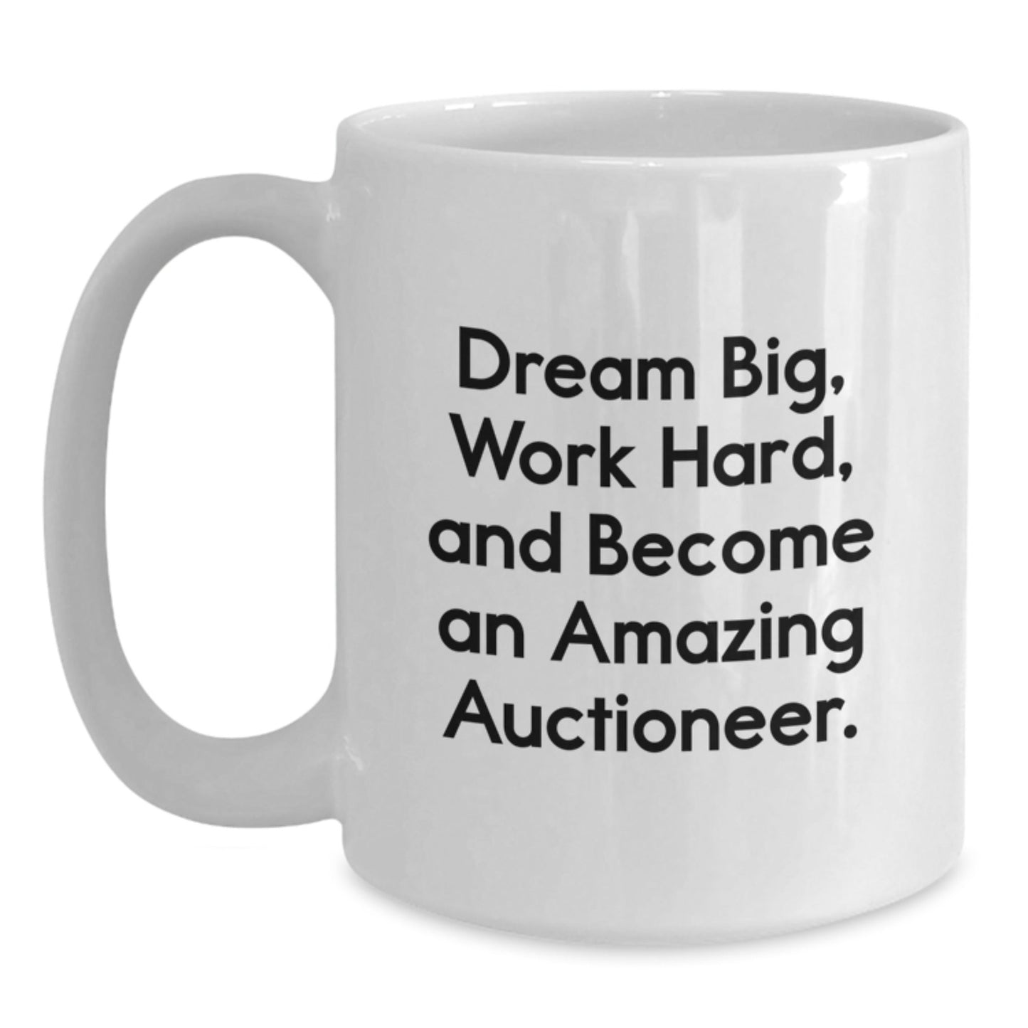Auctioneer Inspirational Gifts from Friends, Become an Amazing Auctioneer White Coffee Mug, Perfect Graduation Unique Gifts for Men - Victory Thru Vision