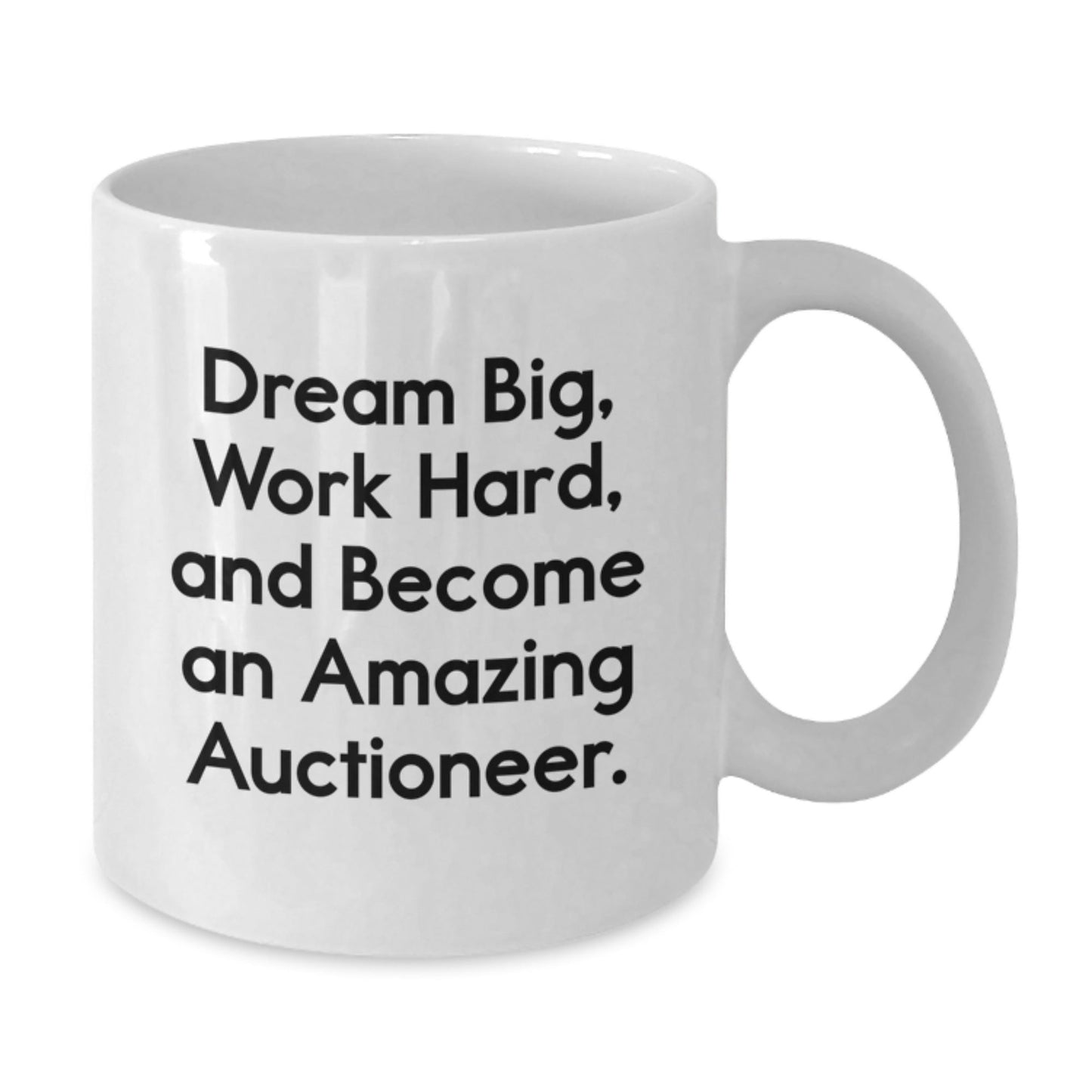 Auctioneer Inspirational Gifts from Friends, Become an Amazing Auctioneer White Coffee Mug, Perfect Graduation Unique Gifts for Men - Victory Thru Vision