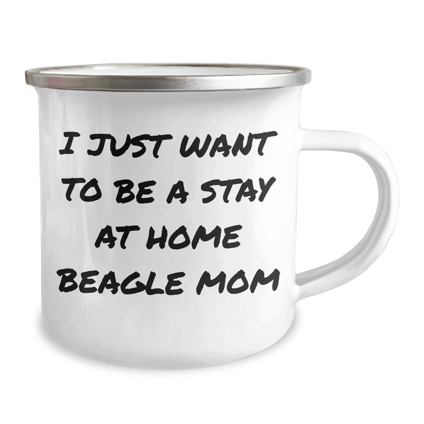 Beagle Dog Camping Mug - 'I Just Want To Be A Stay At Home Beagle Mom' Funny Gift for Beagle Lovers, Gifts from Men, Gifts for Beagle Dog Moms on Father's Day, Camping Mug for Beagles - Victory Thru Vision