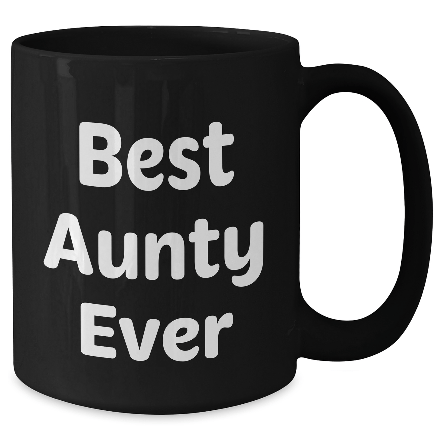 Best Aunty Ever Funny Quote Black Coffee Mug Gifts from Family for Aunty's Father's Day - Victory Thru Vision