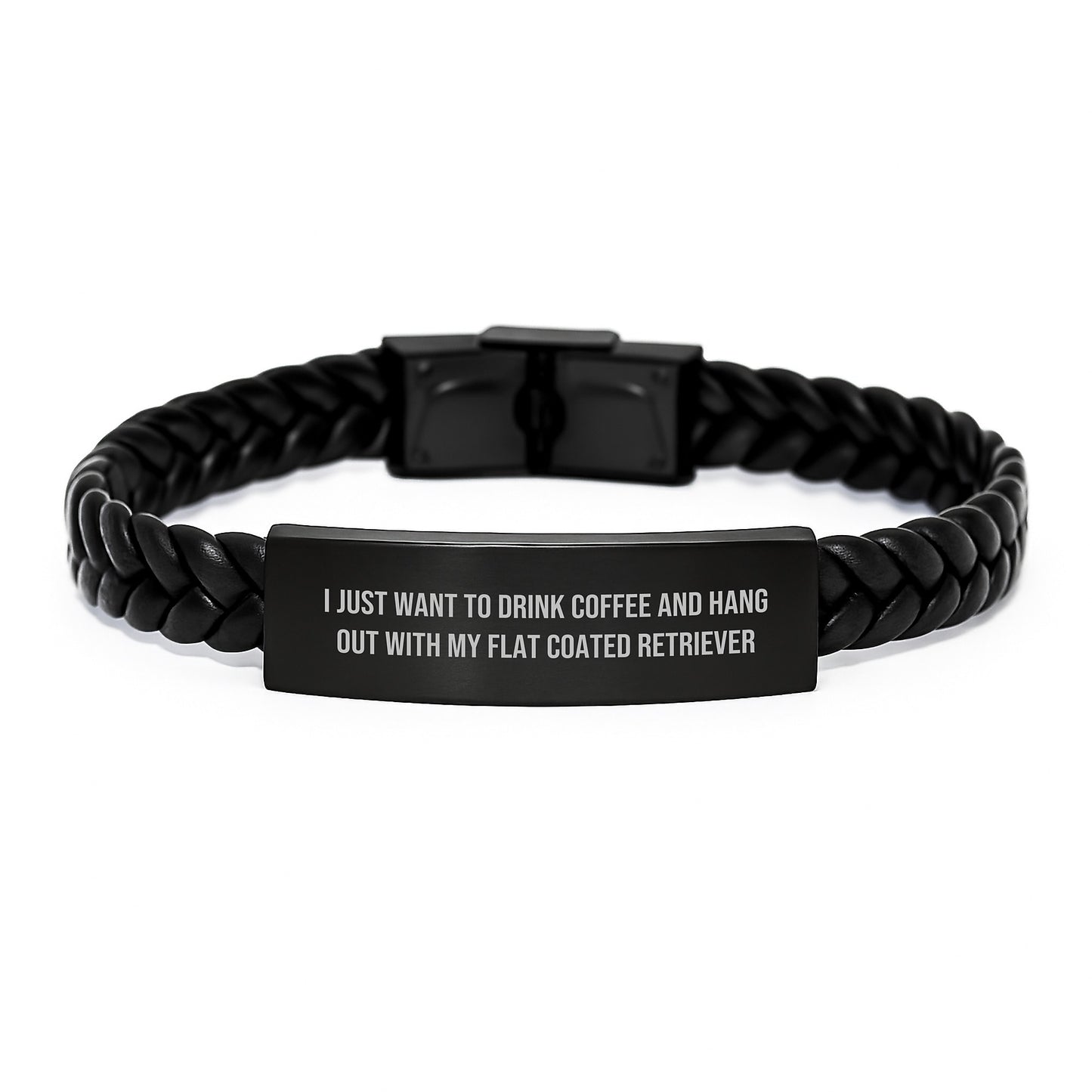 Funny Flat Coated Retriever Dog Gifts from Friends for Birthday Interlaced Leather Braceltes - I Just Want To Drink Coffee And Hang Out With My Flat Coated Retriever - Image 1