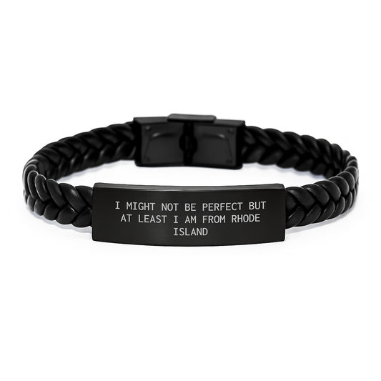 Rhode Island Gifts from Friends - Interlaced Leather Birthday Quote Jewelry, 'I Might Not Be Perfect But At Least I Am From Rhode Island' - Unique Gifts for Rhode Island Women, Men, and Friends - Image 1