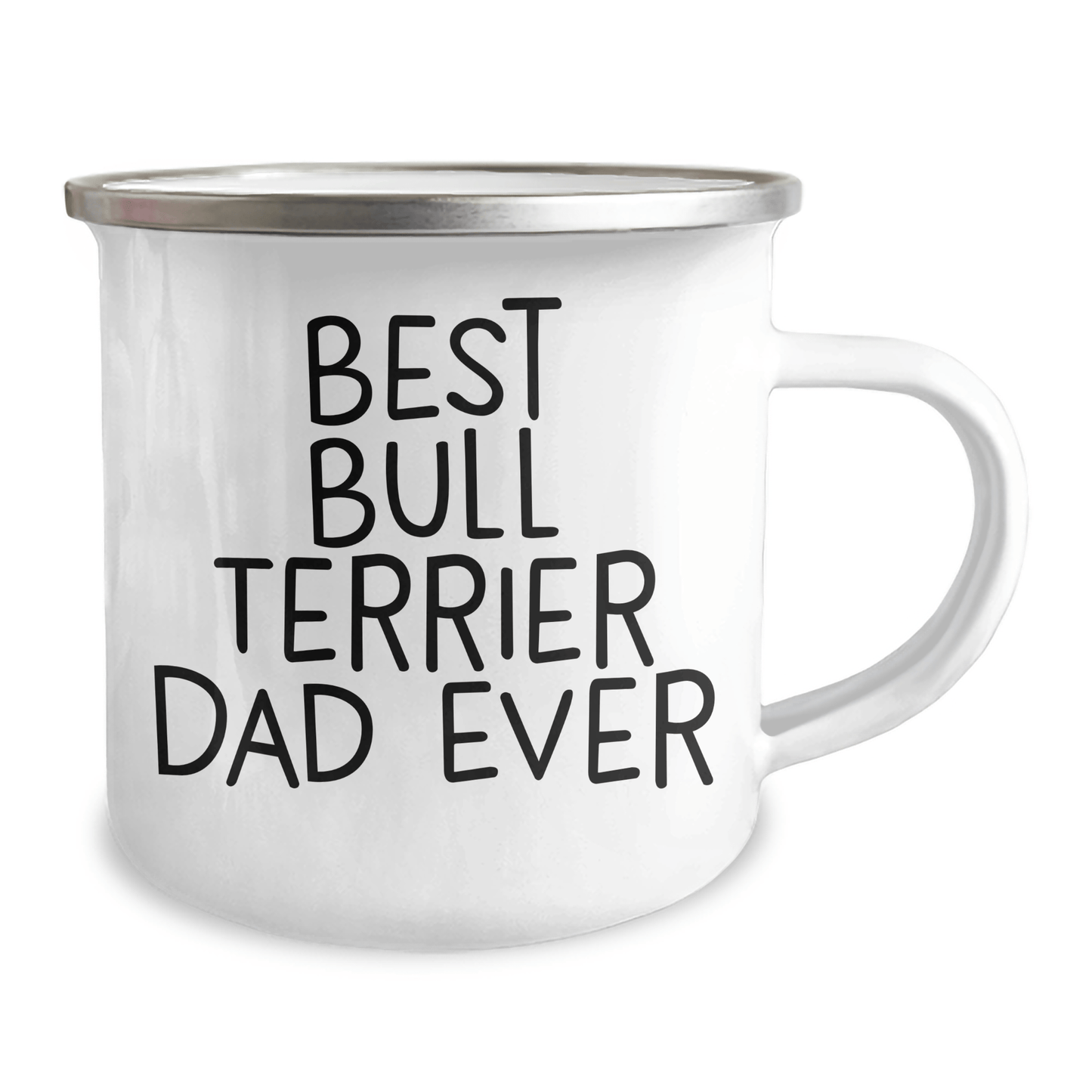 Bull Terrier Dog Gifts from Best Dad Ever - Funny Camping Mug for Men or Women, Unique Father's Day Unique Gift - Victory Thru Vision