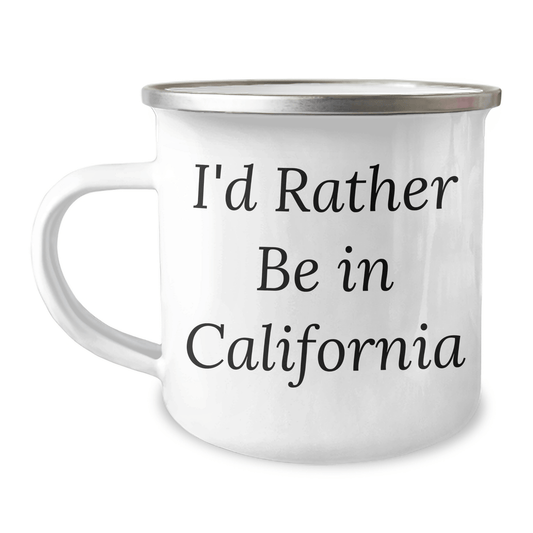 California Camping Mug - I'd Rather Be In California Funny Quote Gifts for Men Women Friends Family Graduation - Victory Thru Vision
