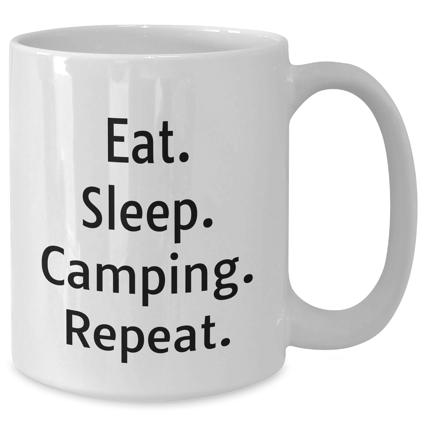 Camping Lovers' White Coffee Mug, Funny Quote 'Eat. Sleep. Camping. Repeat.', Gifts from Men to Camping Enthusiasts, Father's Day Unique Gifts - Victory Thru Vision
