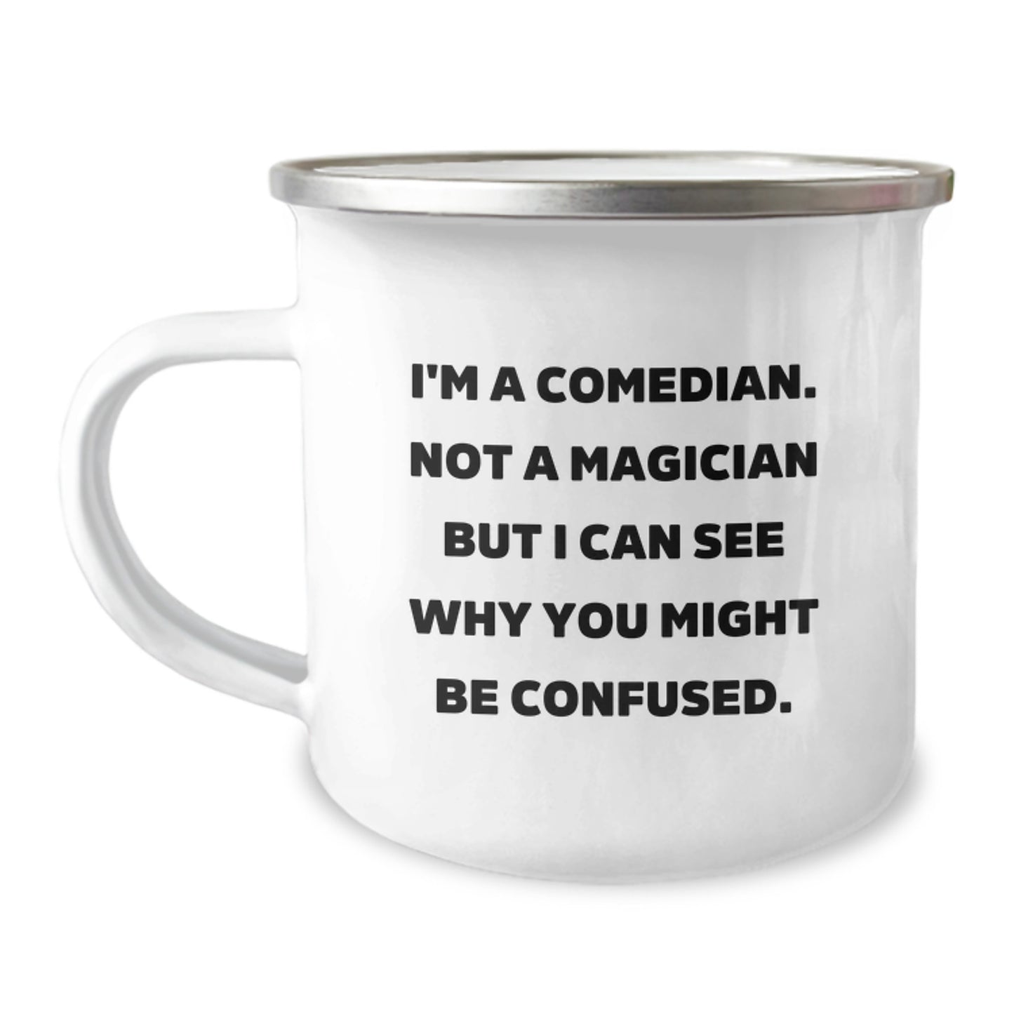 Funny Comedian Gifts from Friends for the Men Comedian, Unique Christmas Unique Gifts for Comedian Friends and Family, Comedian Camping Mug with Funny Quote - Image 1