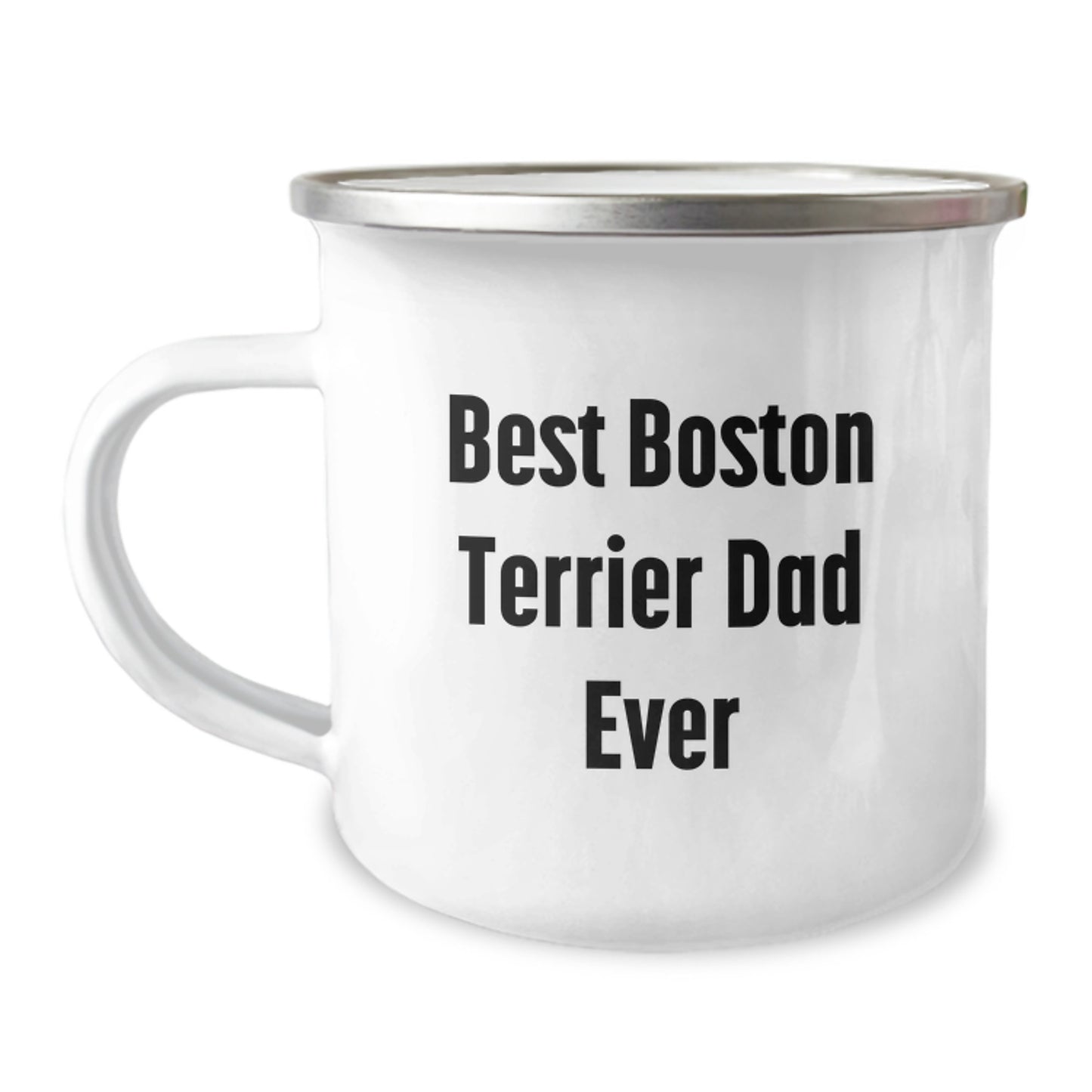 Funny Boston Terrier Dad Ever Gifts for Men from Boston Terrier Dog Lovers on Graduation Day - 12 oz Stainless Steel Camping Mug - Image 1