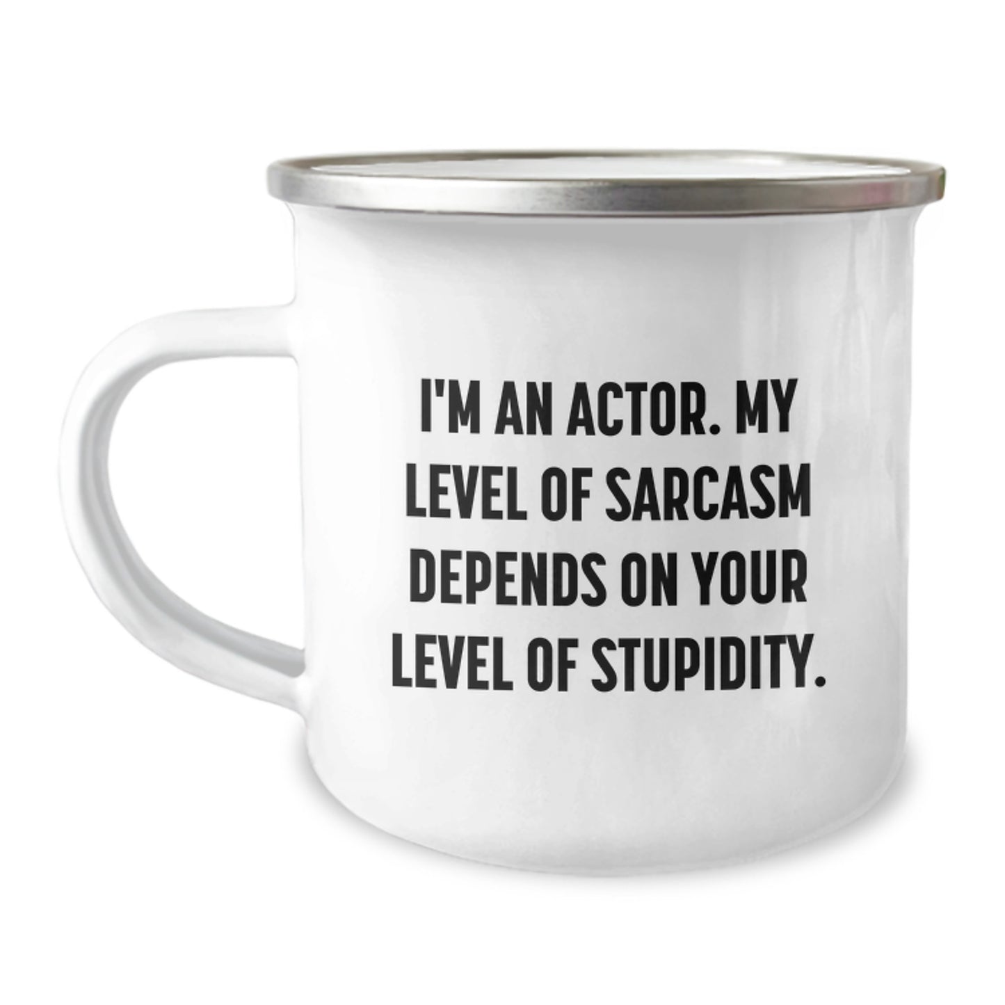 Gifts from Friends for Actor Men - Funny Camping Mug with Sarcasm Quote, Perfect Christmas Unique Gifts - Image 1