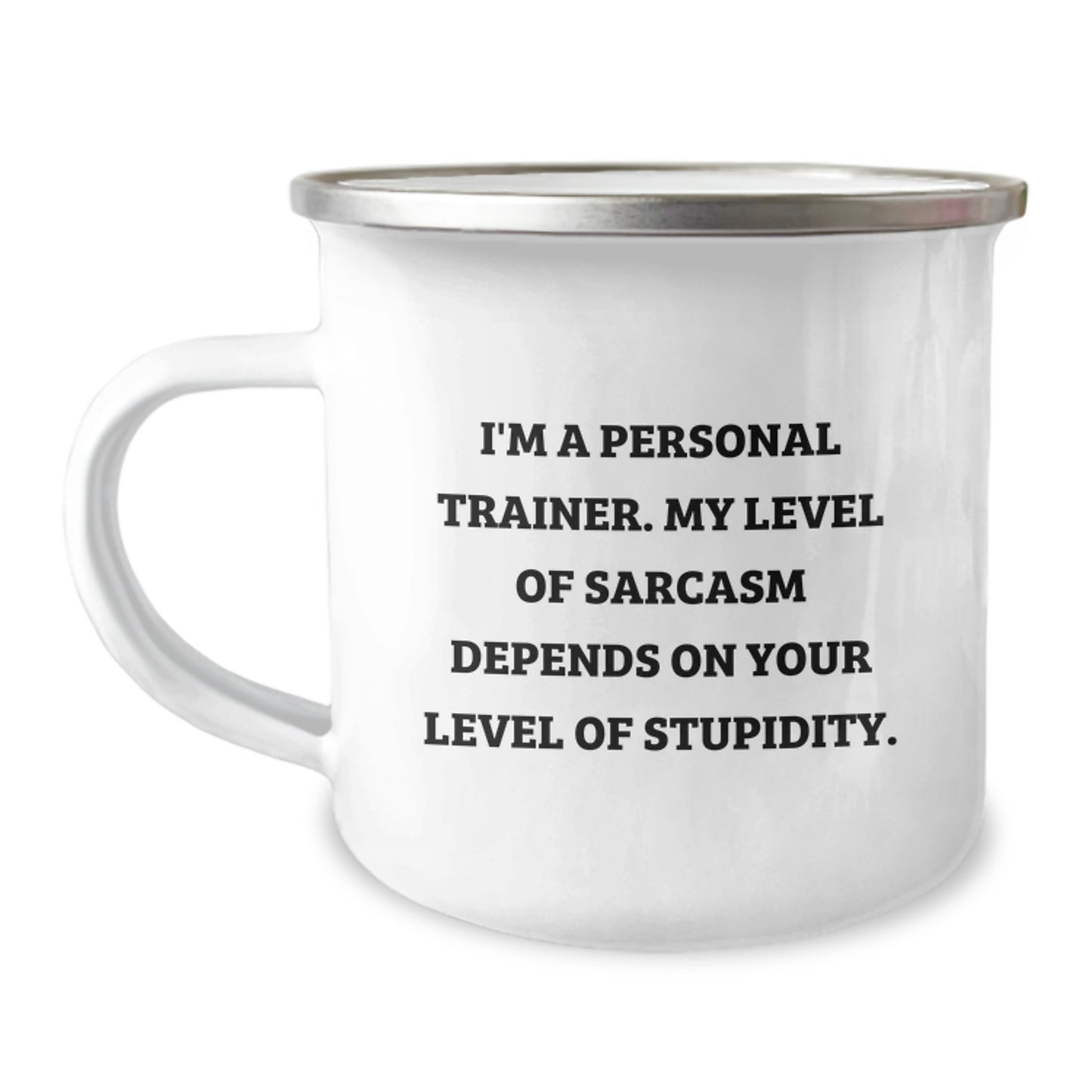 Funny Personal Trainer Gifts for Men, Christmas Unique Gifts from Friends, Inspirational Camping Mug 'I'm A Personal Trainer. My Level Of Sarcasm Depends On Your Level Of Stupidity.' - Image 1