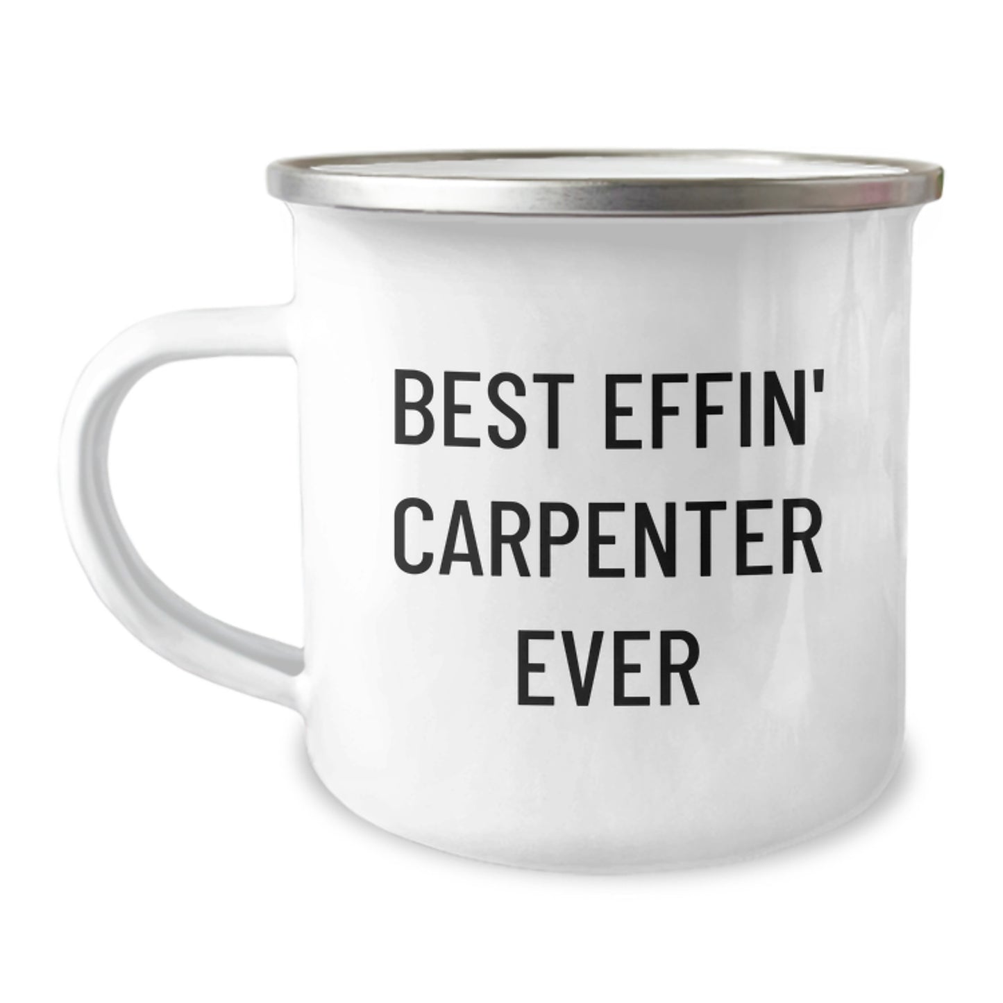 Funny Camping Mug Gifts for Men - Best Effin' Carpenter Ever, Unique Christmas Memorable Presents for Him, Stainless Steel Enamel Finish - Image 1