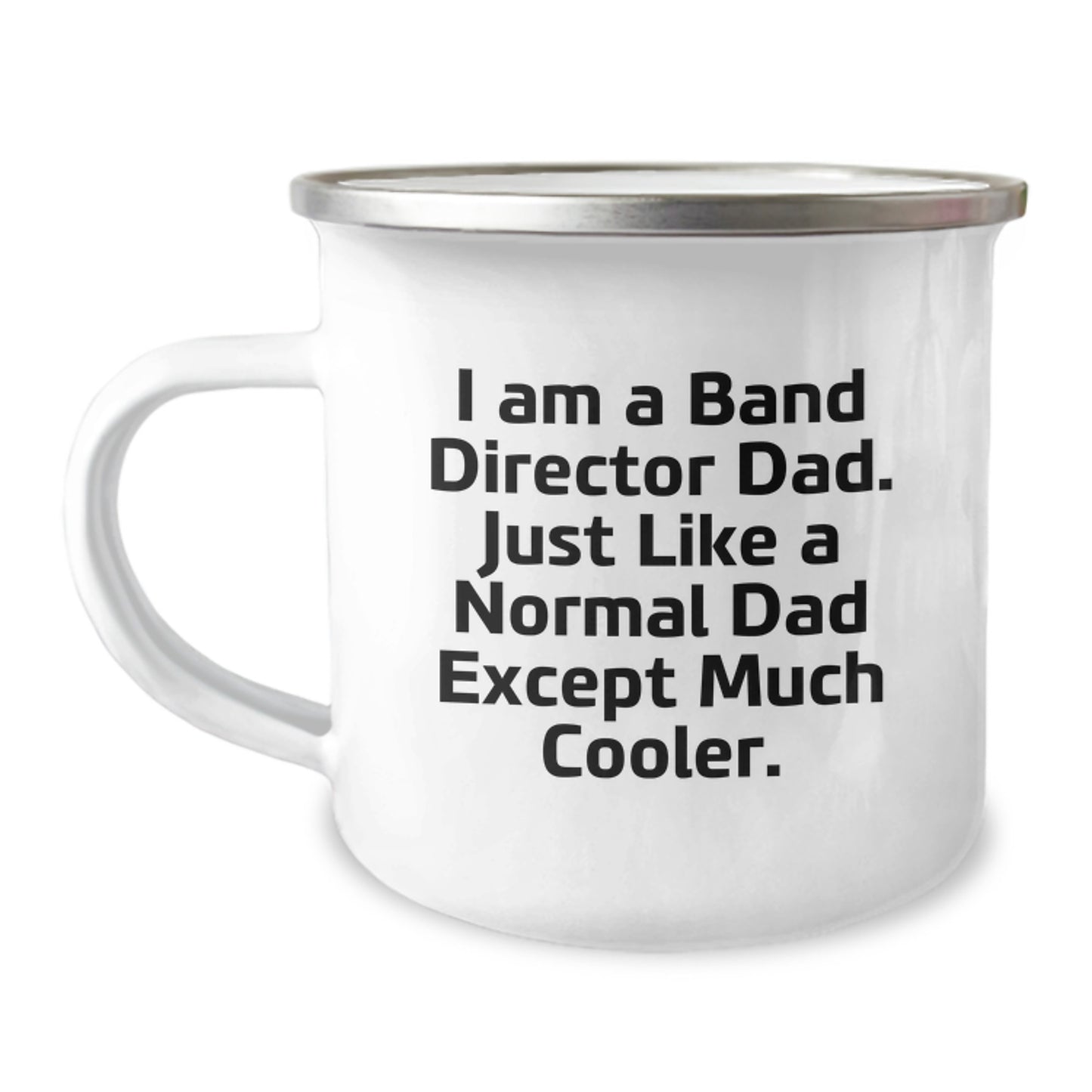 Funny Band Director Gifts from Men - I Am A Band Director Dad Camping Mug for Him - Unique Christmas Unique Gifts - Image 1