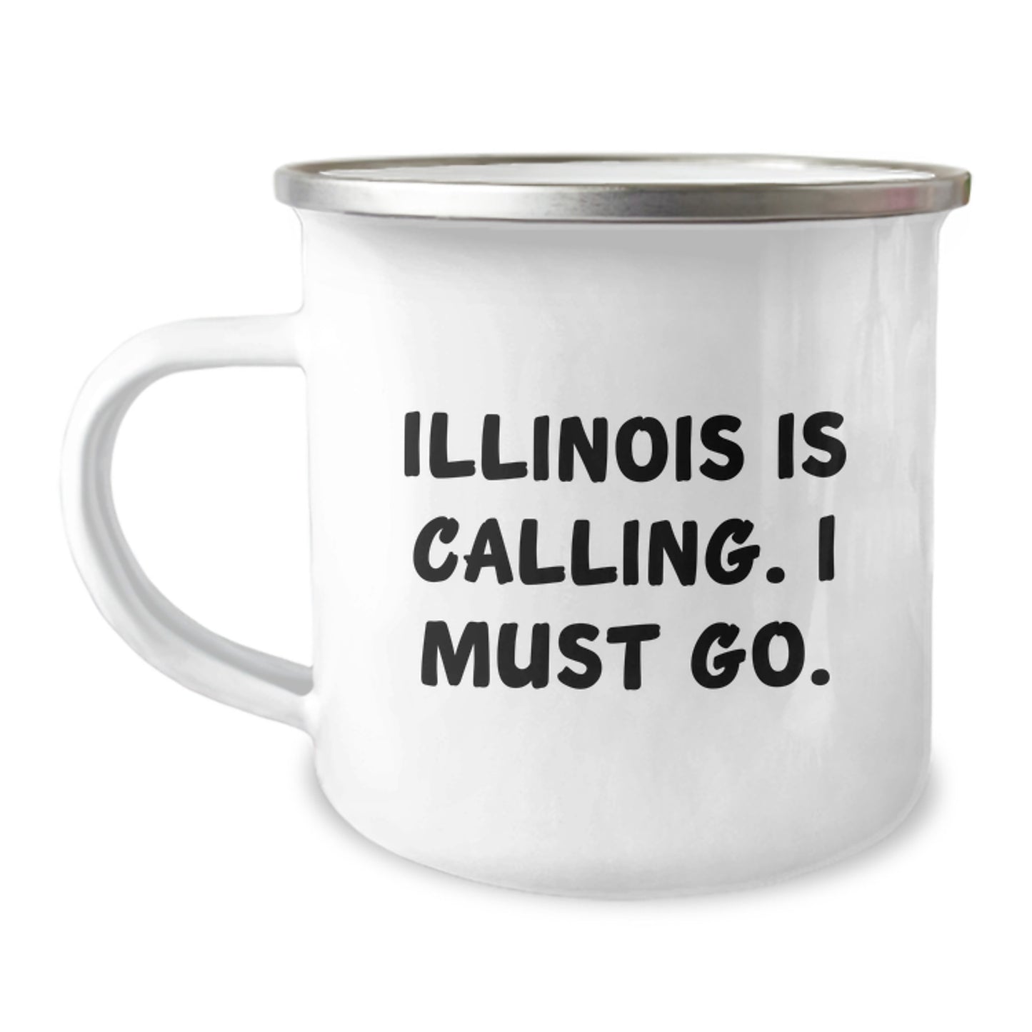 Illinois Calling Funny Camping Mug, Gifts for Illinois Lovers, Graduation Unique Gifts from Friends and Family - Image 1