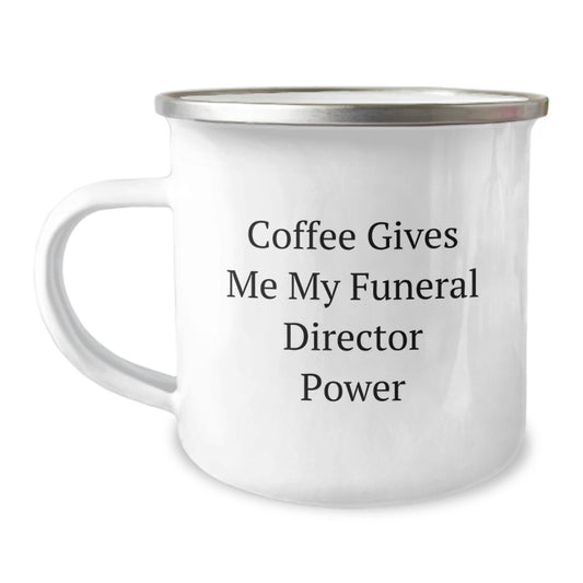 Funny Funeral Director Gifts from Friends, 'Coffee Gives Me My Funeral Director Power' Camping Mug for Birthday - Image 1