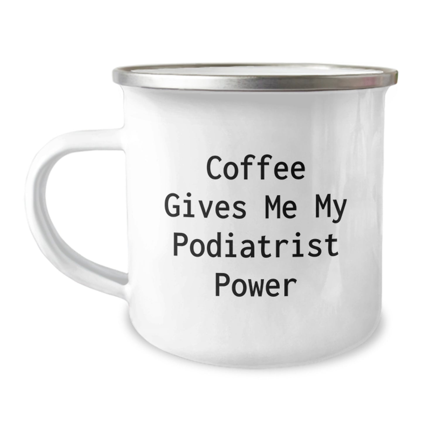 Podiatrist Power Coffee Mug, Funny Gifts for Podiatrist, Birthday Unique Gifts from Friends, Camping Mug for Men and Women, 'Coffee Gives Me My Podiatrist Power' - Image 1