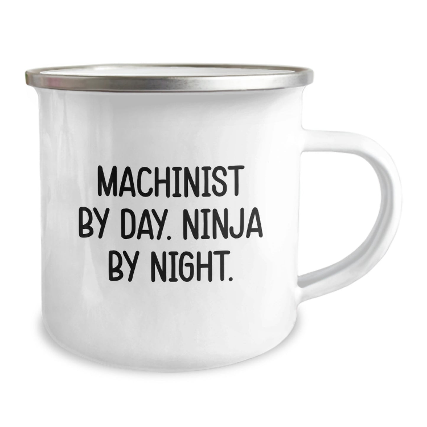 Machinist Gifts - Funny Quote Machinist By Day. Ninja By Night. - 12 oz Stainless Steel Camping Mug, Birthday Unique Gifts for Men - Image 2