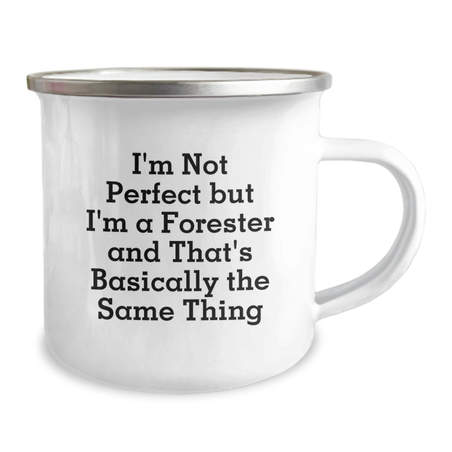 Funny Forester Gifts for Men, Christmas Unique Presents from Friends, 'I'm Not Perfect But I'm A Forester And That's Basically The Same Thing' Camping Mug - Image 2
