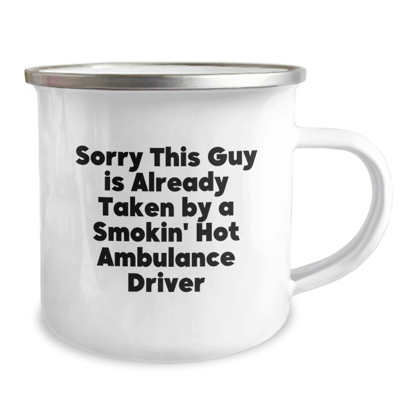 Ambulance Driver Gifts from Friends - Sorry This Guy Is Already Taken By A Smokin' Hot Ambulance Driver, Funny Camping Mug for Graduation, Gifts for Ambulance Driver - Image 2
