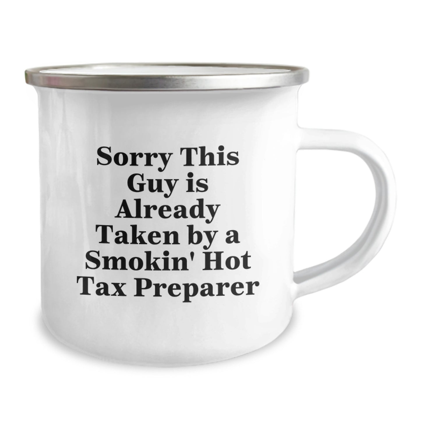 Funny Tax Preparer Gifts from Friends, Gifts for Tax Preparer, Sorry This Guy Is Already Taken By A Smokin' Hot, Birthday Unique Gifts - Image 2