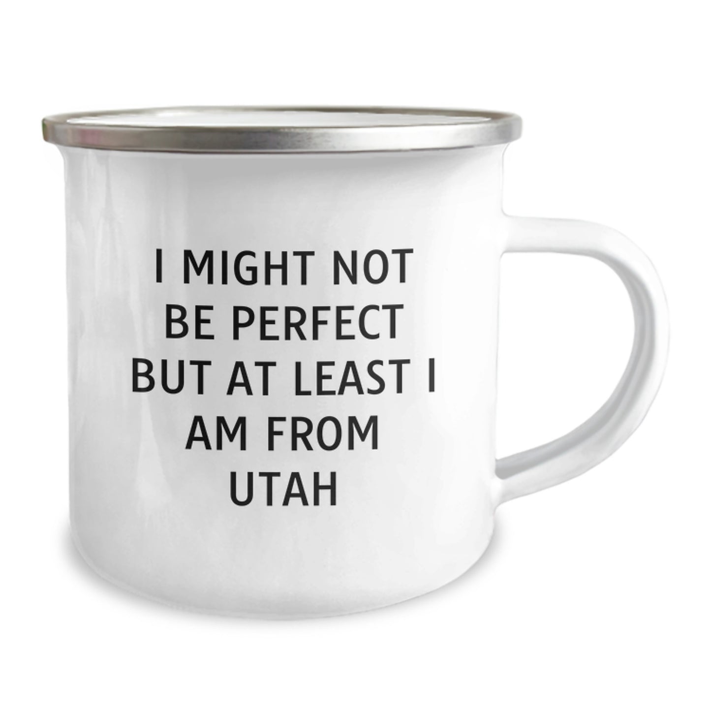 Utah Unique Gifts - Funny Camping Mug - I Might Not Be Perfect But At Least I Am From Utah, Gifts from Friends to Family for Christmas, Men, Women, Camping Enthusiasts - Image 2