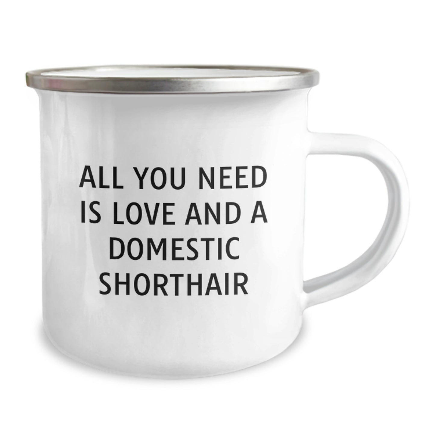 Funny Domestic Shorthair Cat Gifts Ideas for Men and Women, Camping Mug with 'All You Need Is Love And A Domestic Shorthair', Perfect for Christmas Unique Gifts from Men to Family - Image 2