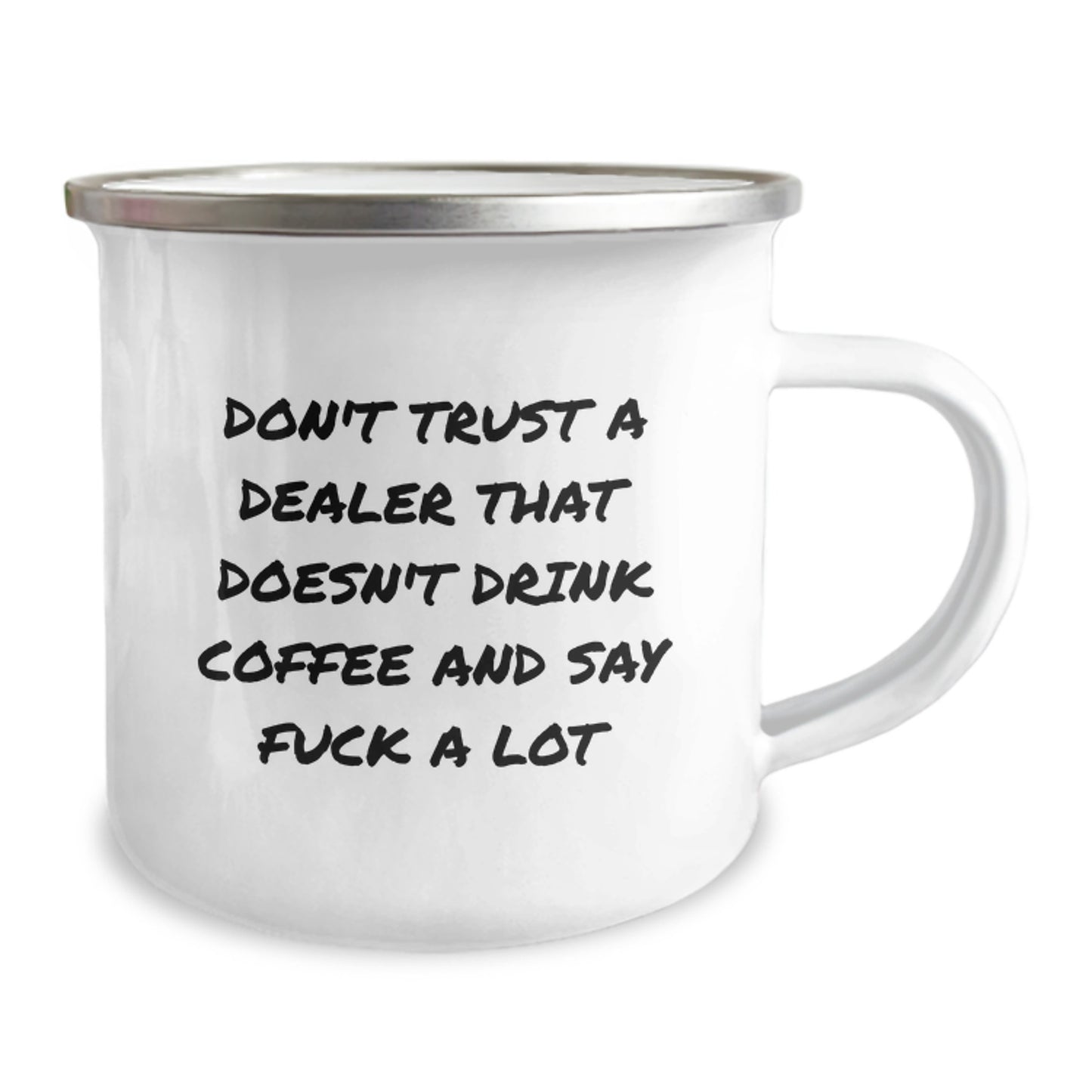 Funny Dealer Gifts for Men, Unique Camping Mug with Don't Trust A Dealer That Doesn't Drink Coffee And Say F--k A Lot Quote, Gifts from Men to Dealer, Great Christmas Unique Gifts - Image 2