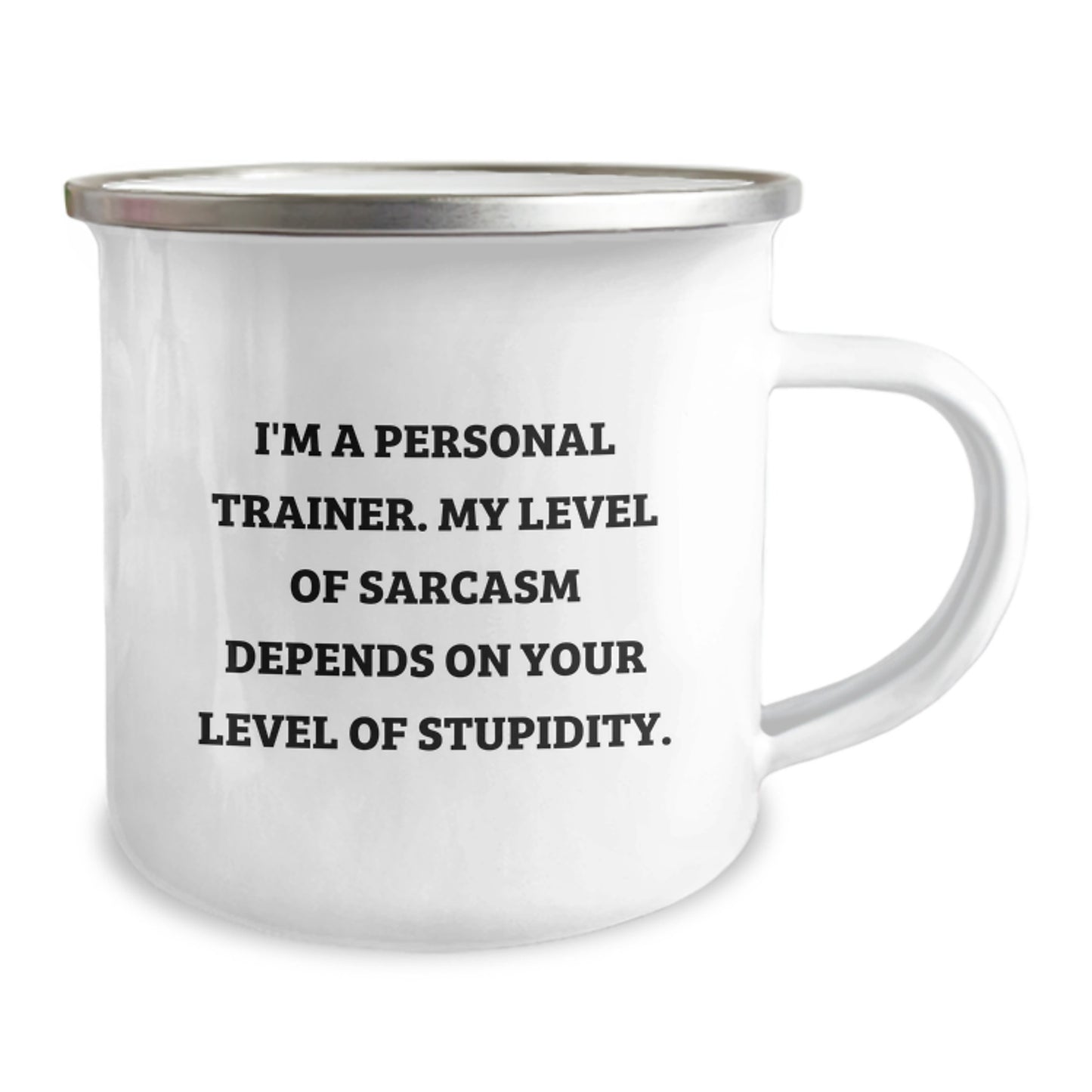 Funny Personal Trainer Gifts for Men, Christmas Unique Gifts from Friends, Inspirational Camping Mug 'I'm A Personal Trainer. My Level Of Sarcasm Depends On Your Level Of Stupidity.' - Image 2
