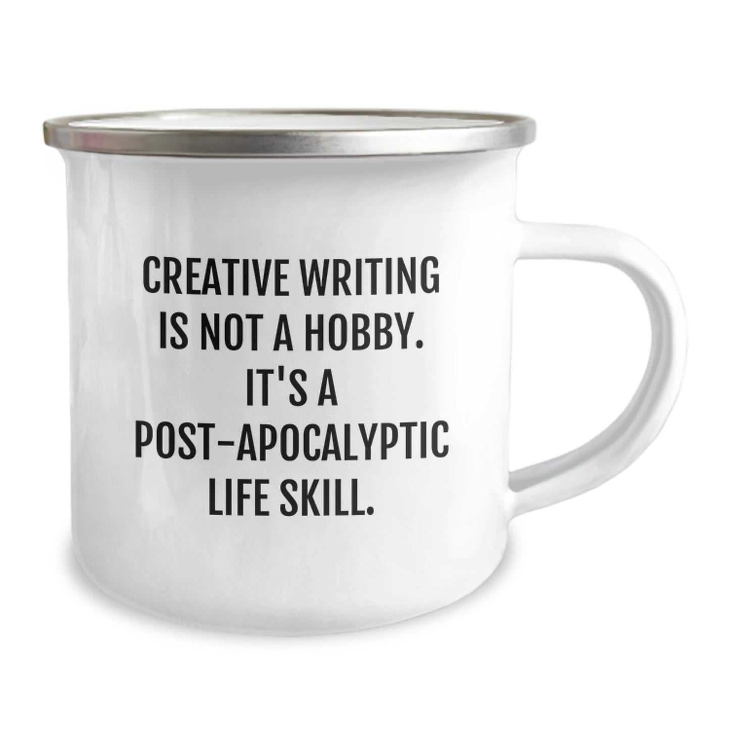 Gifts from Family for Creative Writing Enthusiasts - 'Creative Writing Is Not A Hobby, It's A Post-apocalyptic Life Skill.' Funny Camping Mug, Unique Christmas Unique Gifts - Image 2
