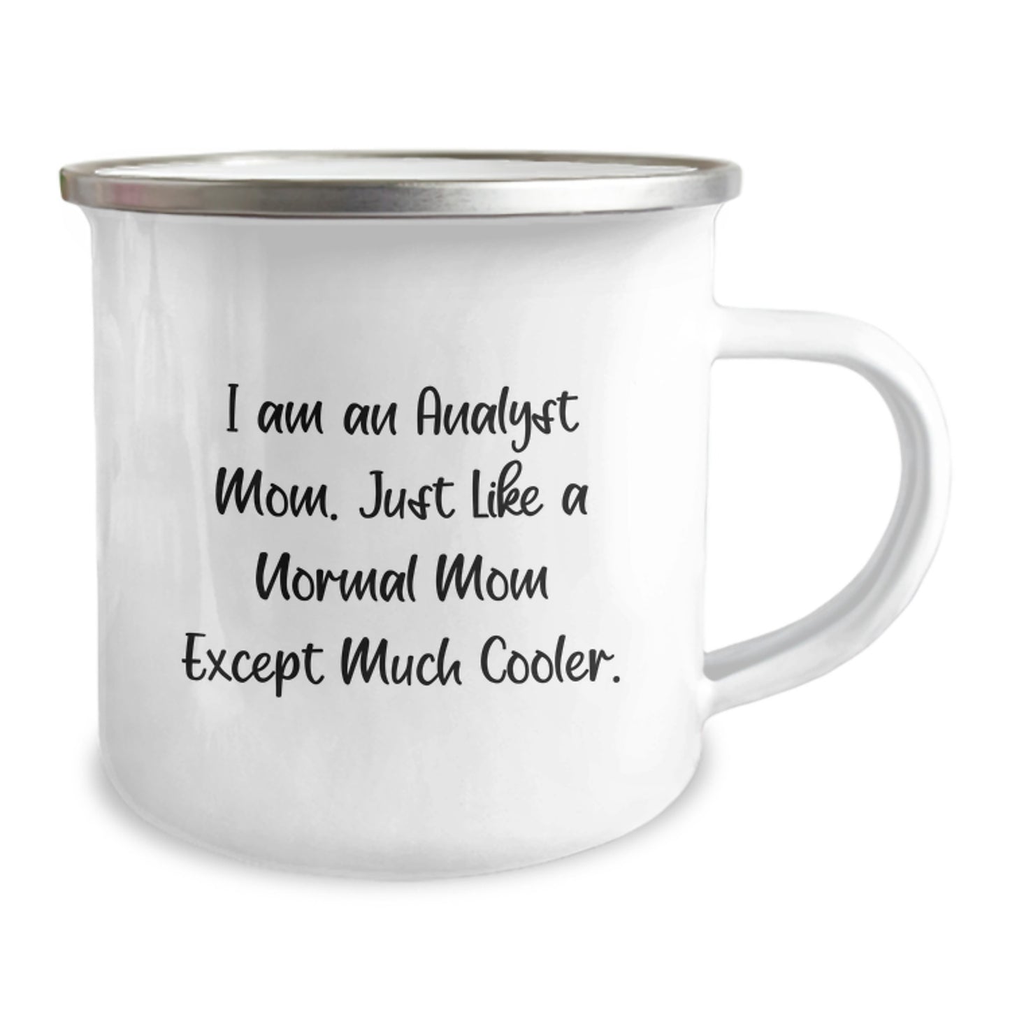 Funny Analyst Mom Camping Mug, Christmas Unique Gifts from Mom to Daughter Analyst, Perfect Analyst Gift for Men - Image 2