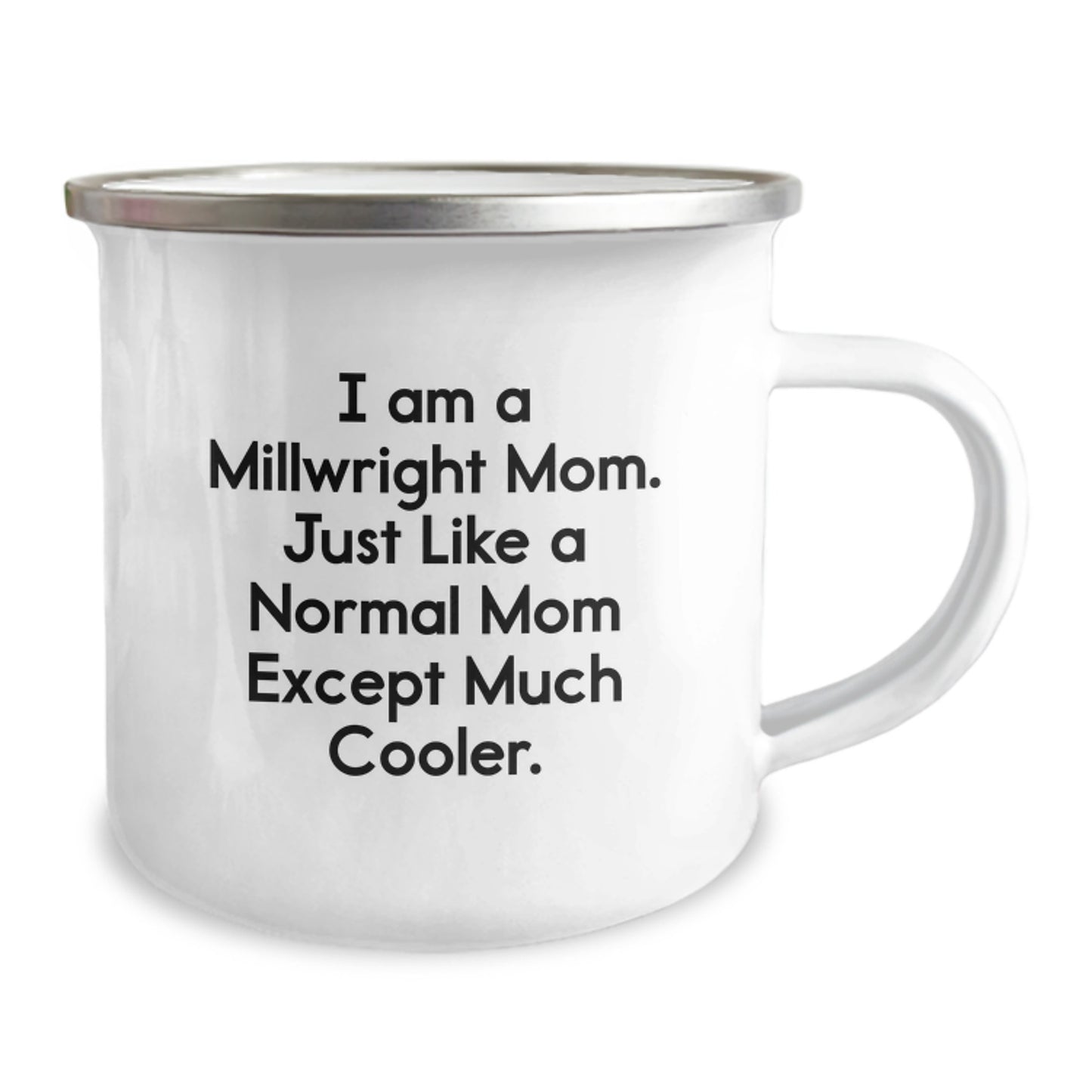 Funny Millwright Gifts from Mom to Millwright Men - Valentine's Unique Camping Mug - I Am A Millwright Mom - Image 2
