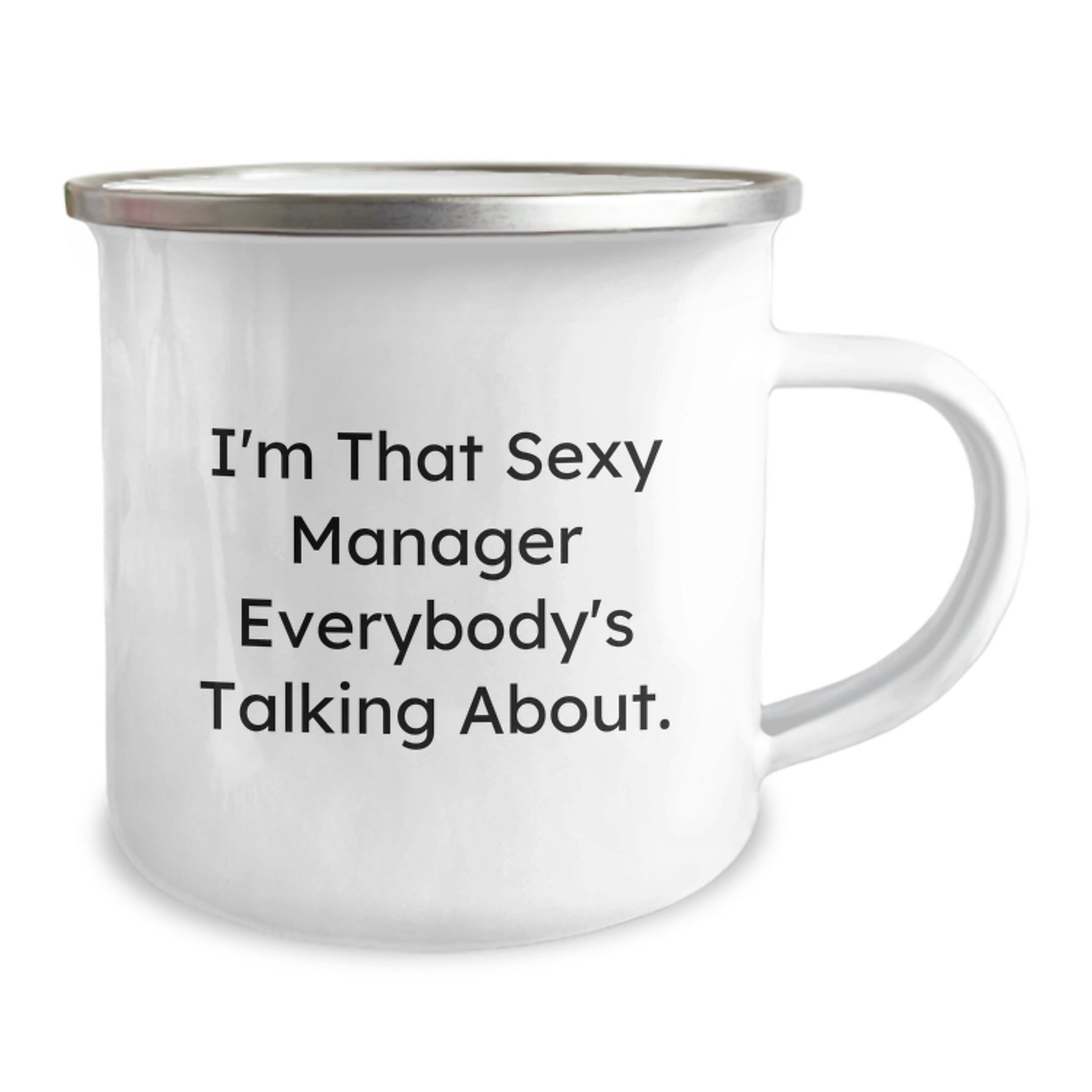 Funny Manager Gifts from Friends, Unique Christmas Unique Gifts for Manager, I'm That 'Sexy' Manager Everybody's Talking About Camping Mug - Image 2
