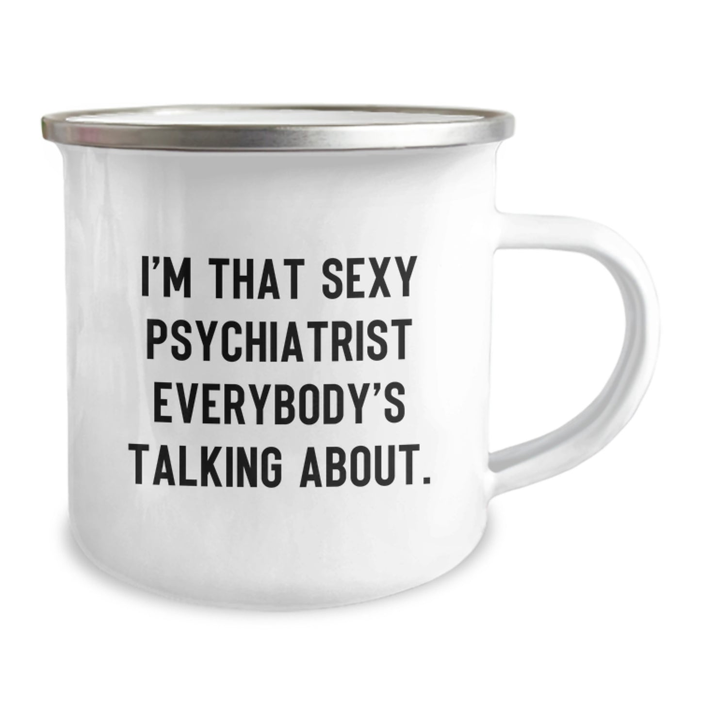 Funny Psychiatrist Gifts for Her, 'I'm That Sexy Psychiatrist Everybody's Talking About' Camping Mug, Unique Christmas Memorable Presents for Women from Friends - Image 2