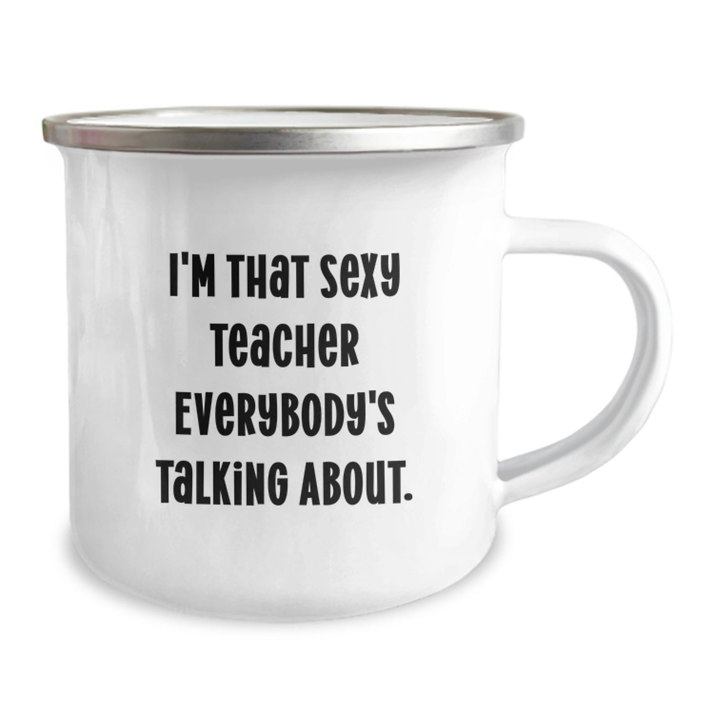Funny Teacher Gifts from Friends, Christmas Unique Mugs for Teacher, Camping Mug 'I'm That Sexy Teacher Everybody's Talking About.' - Image 2