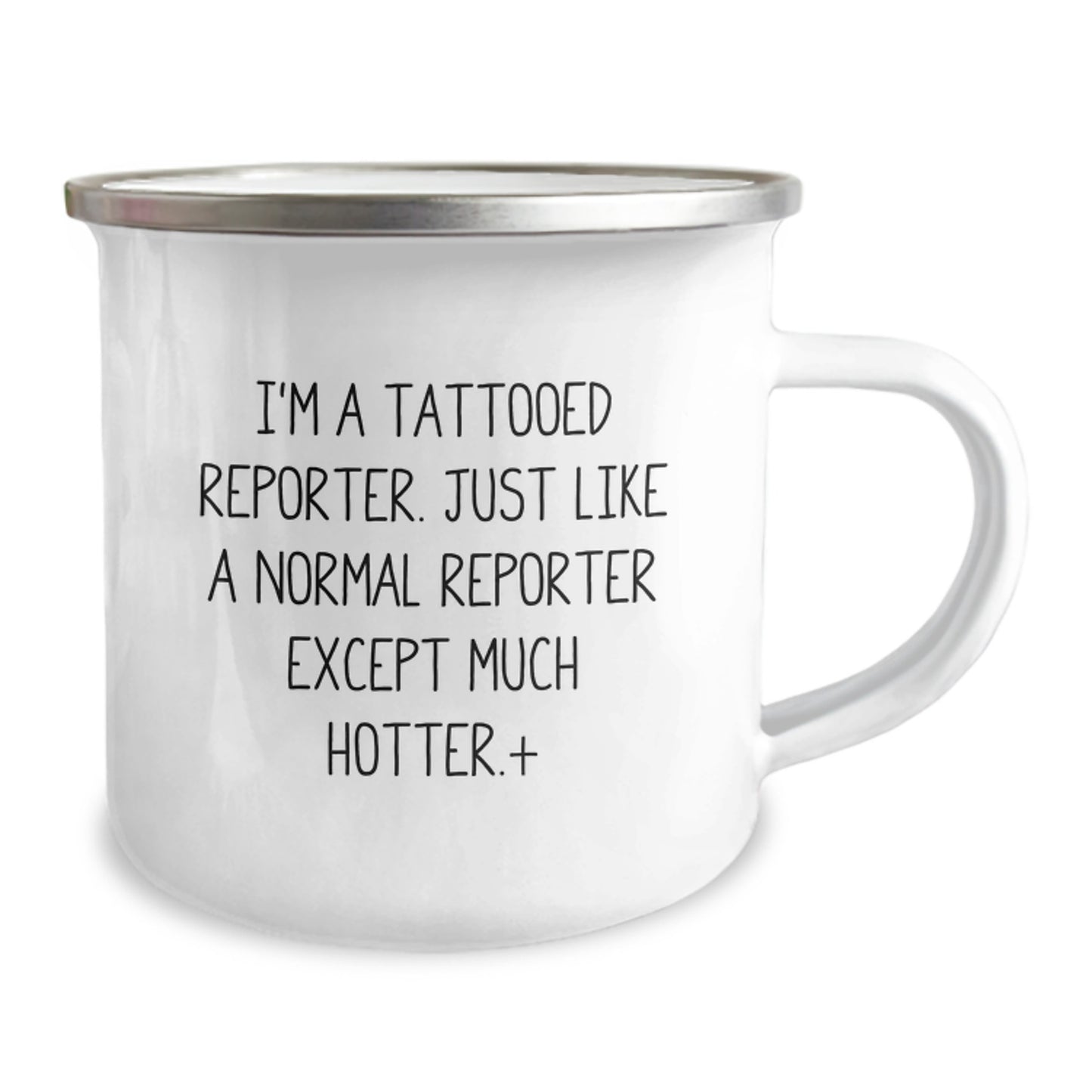 Funny Reporter Gifts from Men, Unique Christmas Unique Gifts for Reporter Friends, Reporter Camping Mug - I'm A Tattooed Reporter Just Like A Normal Reporter Except Much Hotter. - Image 2