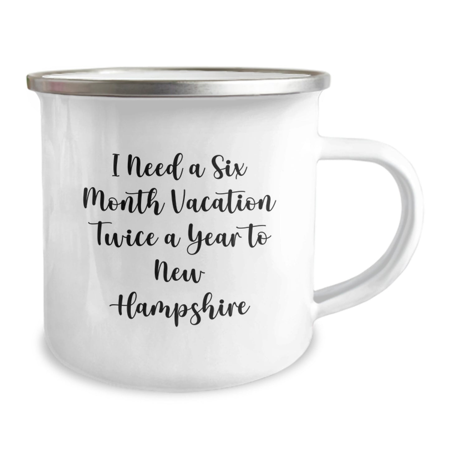 Gifts from New Hampshire Lovers, Christmas Unique Gifts for New Hampshire Enthusiasts, Camping Mug for Friends and Family, 'I Need A Six Month Vacation Twice A Year To New Hampshire' Funny Mugs - Image 2