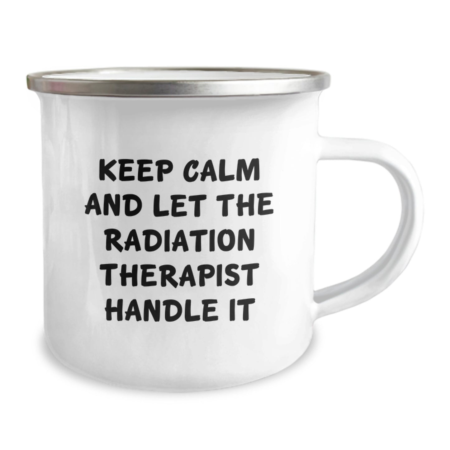 Funny Radiation Therapist Gifts for Men - Keep Calm And Let The Radiation Therapist Handle It, Christmas Unique Presents for Friends and Family, Camping Mug - Image 2