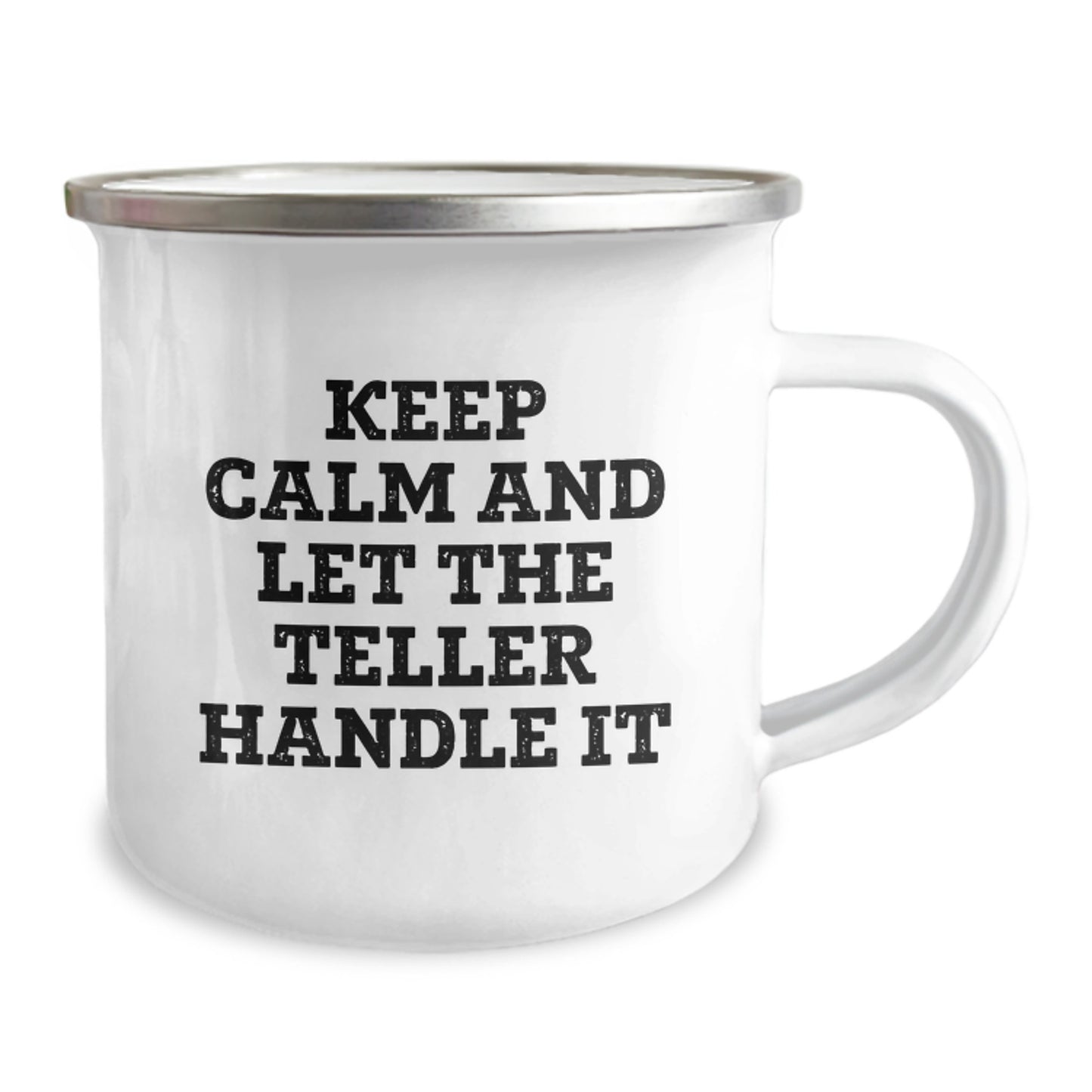 Funny Teller Gifts from Family for Christmas - Keep Calm And Let The Teller Handle It Camping Mug - Image 2