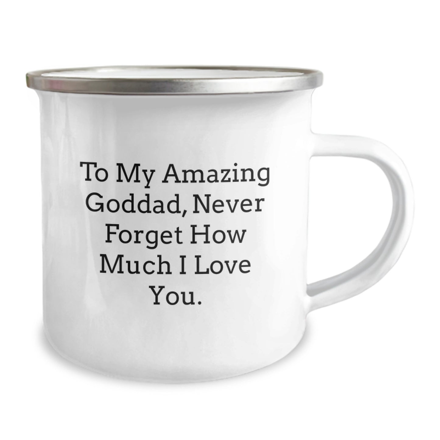 Funny Goddad Camping Mug, Gifts from Men, Unique Christmas Unique Gifts for Goddad, To My Amazing Goddad, Never Forget How Much I Love You. - Image 2