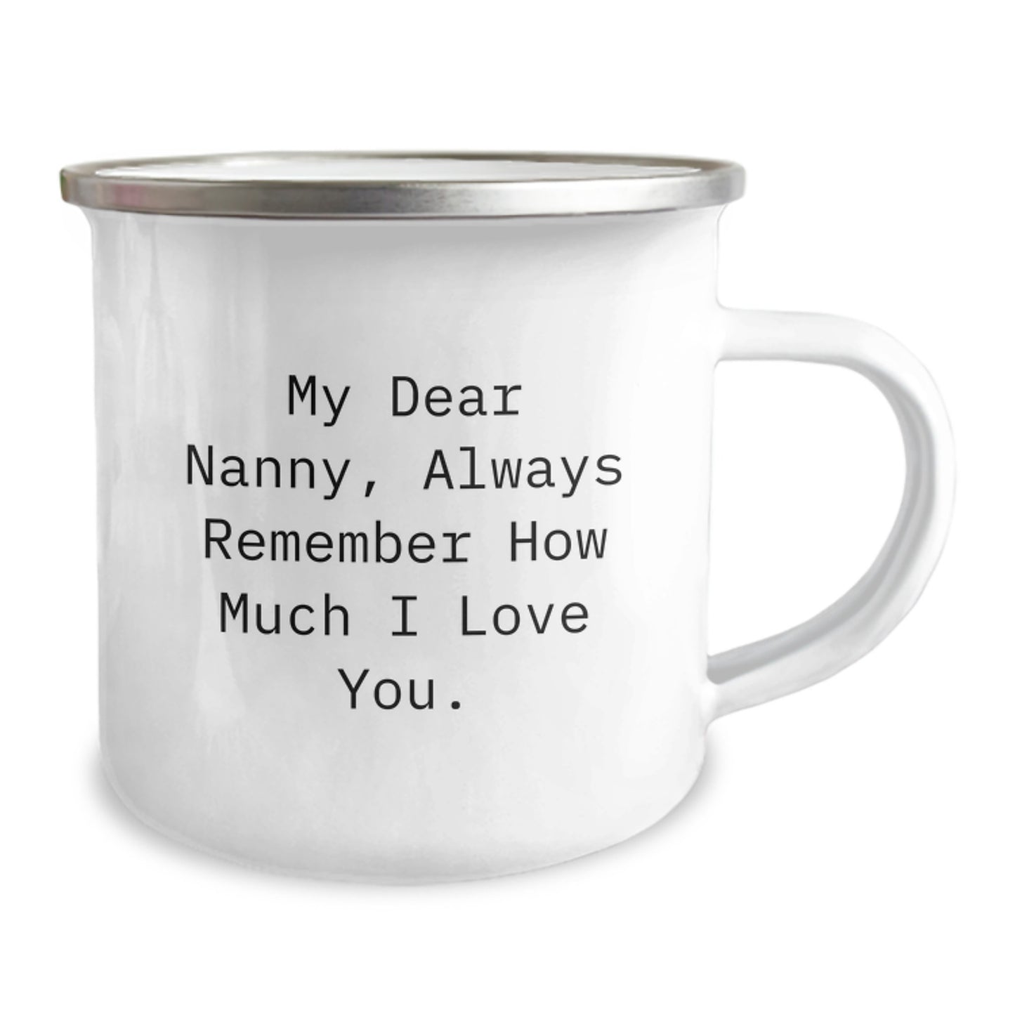 Funny Nanny Camping Mug Gifts from Family, Nanny Christmas Unique Gifts, 'My Dear Nanny Always Remember How Much I Love You.' - Image 2