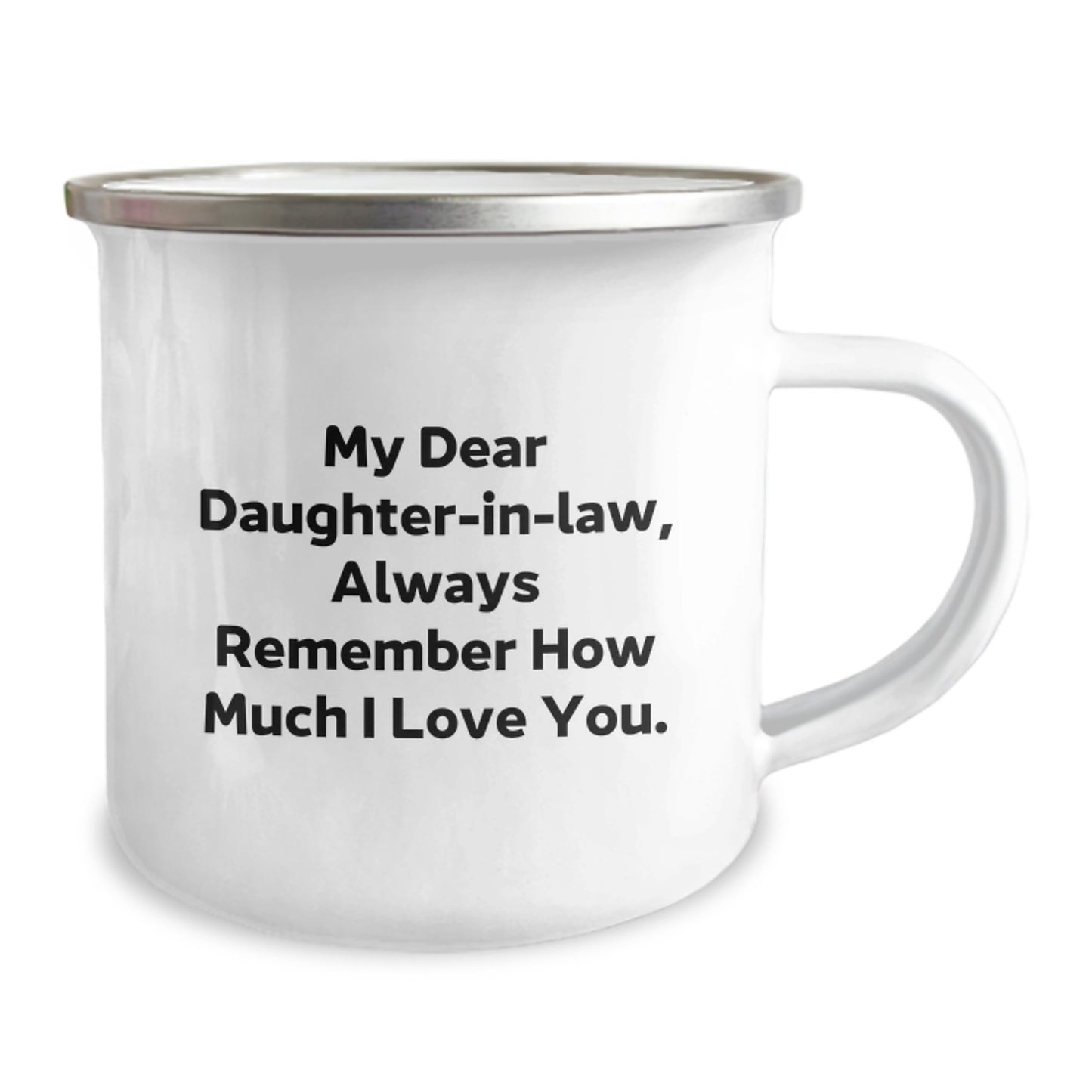 Funny Daughter-in-law Gifts for Daughter-in-law from Family, Funny Daughter-in-law Camping Mug, Always Remember How Much I Love You. - Image 2