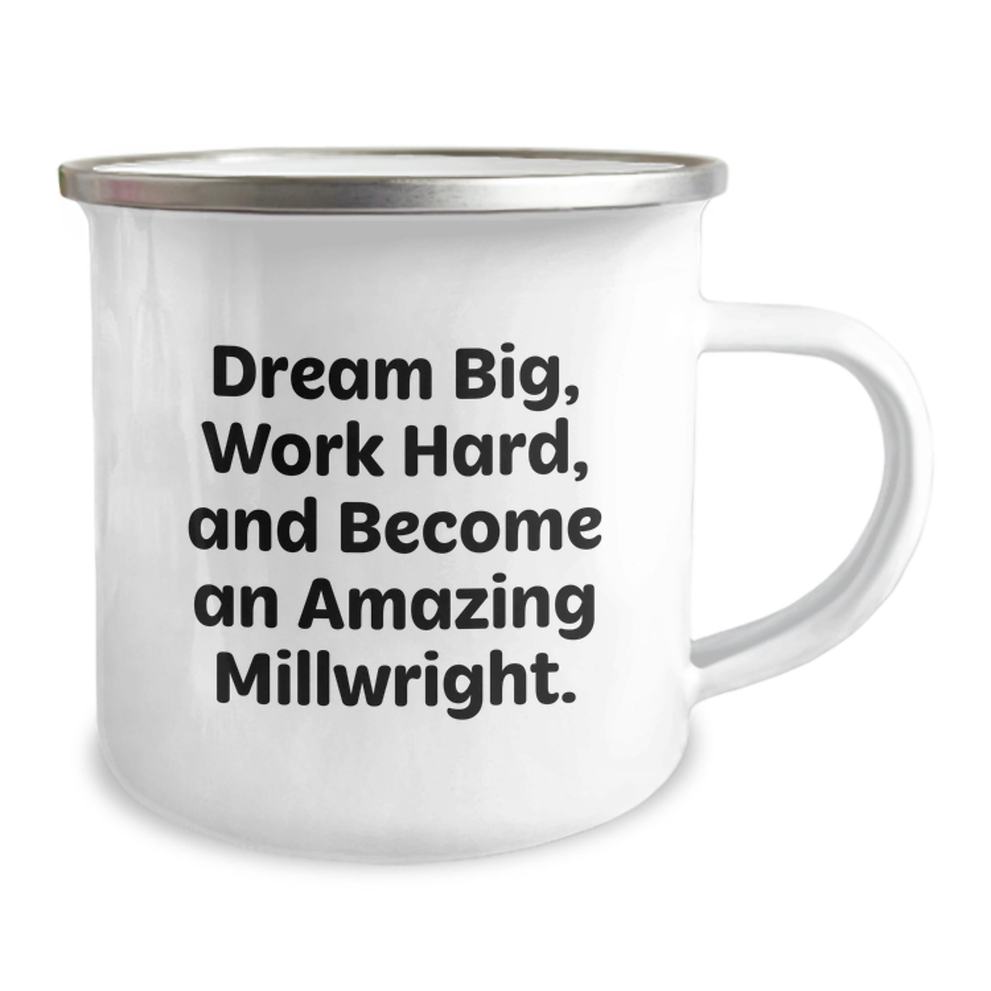Funny Millwright Gifts, Christmas Unique Gifts for Men, Camping Mug - Dream Big, Work Hard, And Become An Amazing Millwright. - Image 2