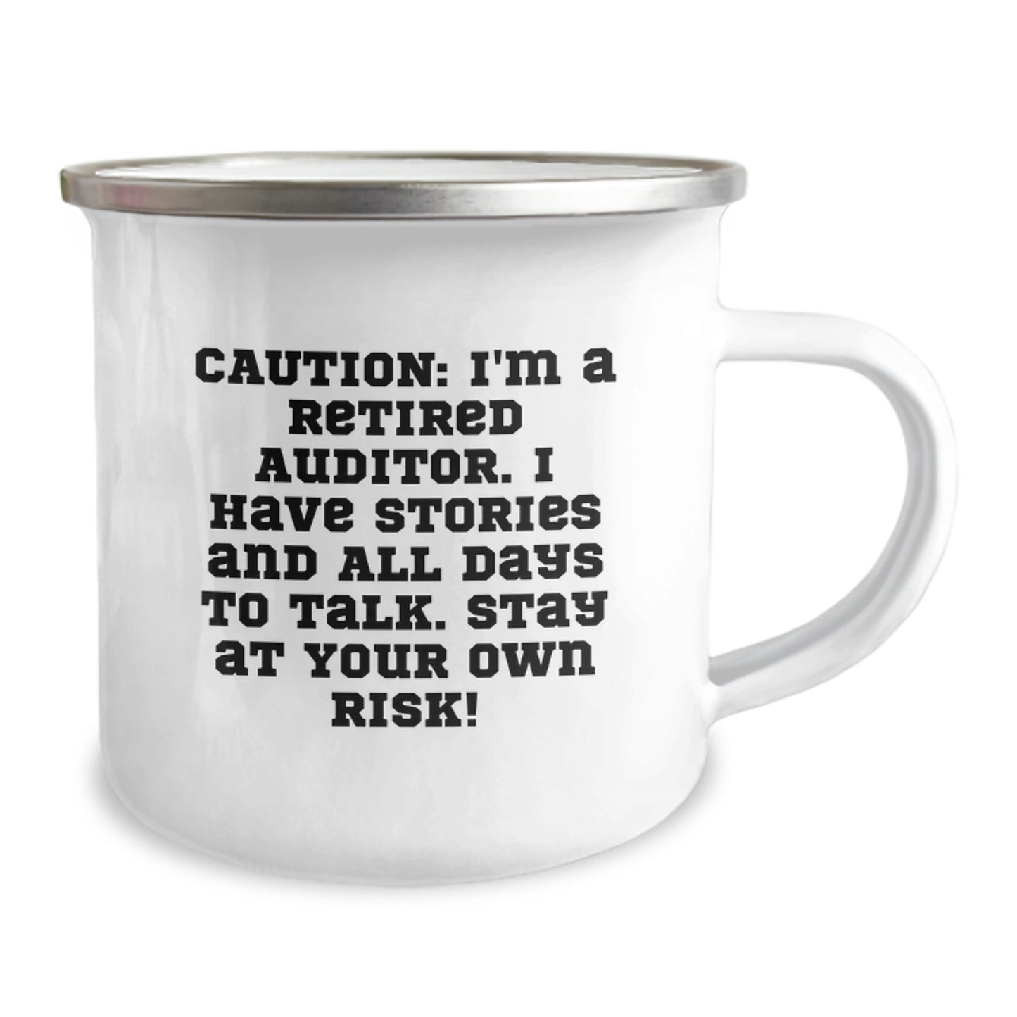 Funny Auditor Gifts from Friends to Friends for Christmas - 'Caution, I'm A Retired Auditor, I Have Stories' Camping Mug, Stainless Steel, Enamel Finish - Image 2