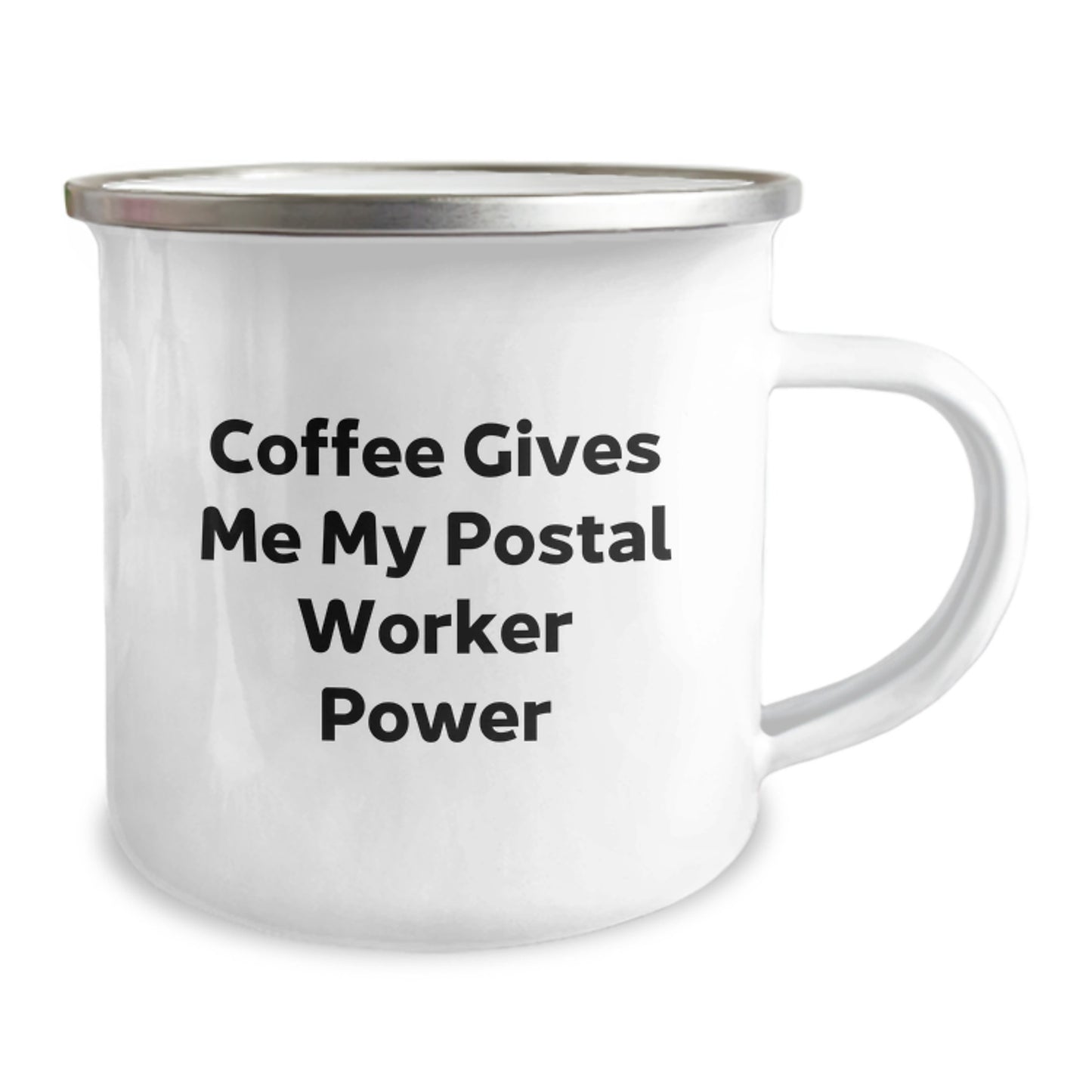 Funny Postal Worker Gifts for Friends and Family - 'Coffee Gives Me My Postal Worker Power' Camping Mug - Image 2