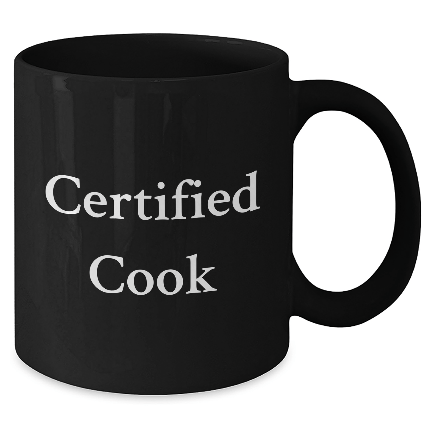 Certified Cook Funny Quote Gifts from Men for Cook on Father's Day Unique Black Coffee Mug - Victory Thru Vision