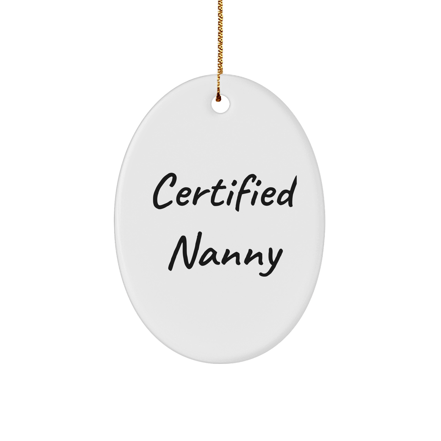 Certified Nanny Christmas Unique Gifts from Family - Funny Oval Ornament for Nanny's Door, 'You're a - Maize - ing' Quote, White Oval Shaped, 3.25'' Tall - Victory Thru Vision