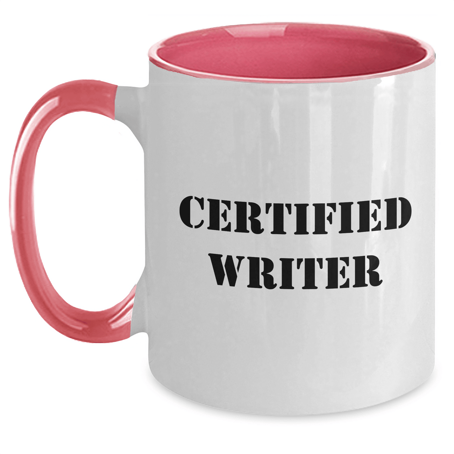 Certified Writer Funny Quote Two Tone Coffee Mug Gifts from Family for Father's Day - Victory Thru Vision